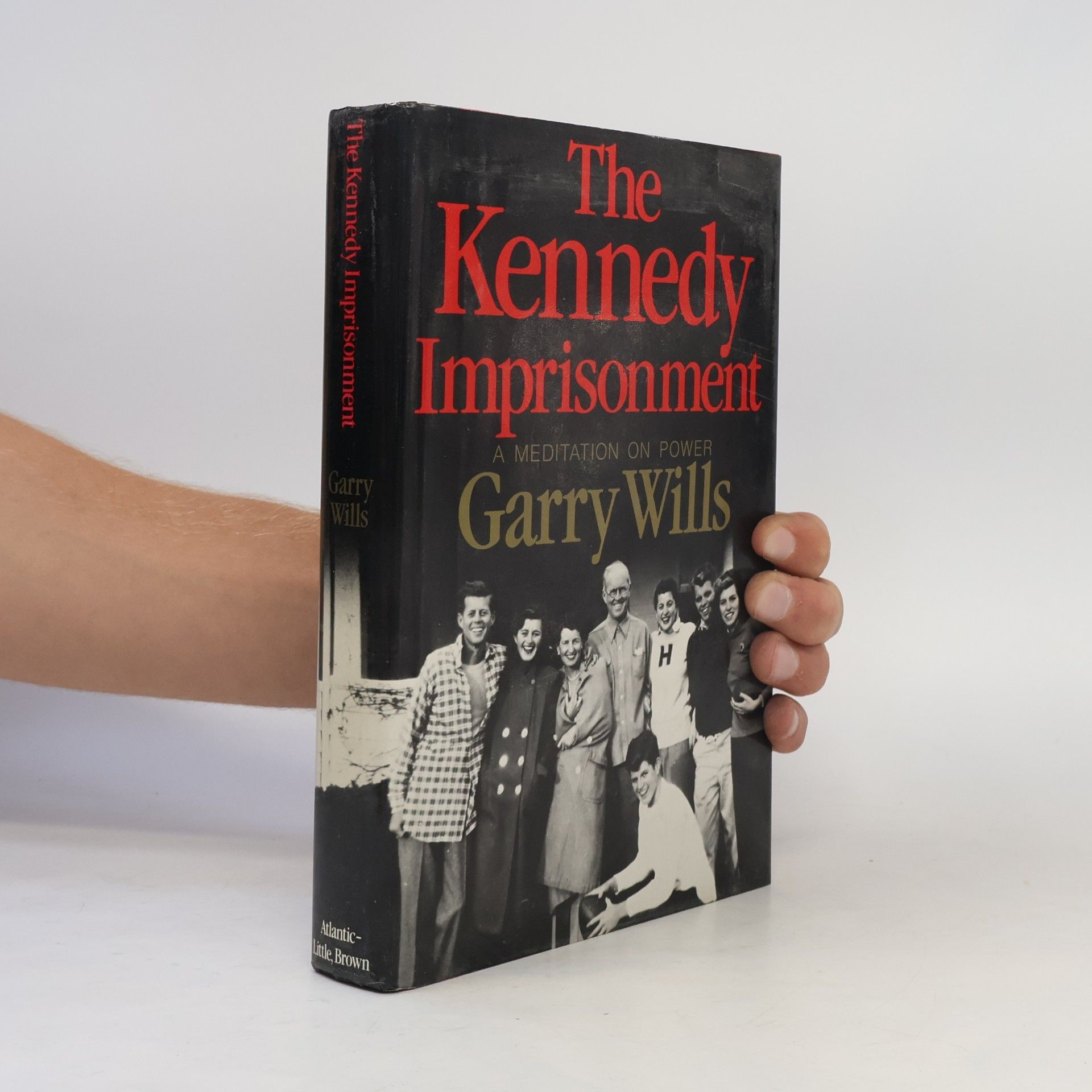 Garry Wills The Kennedy Imprisonment