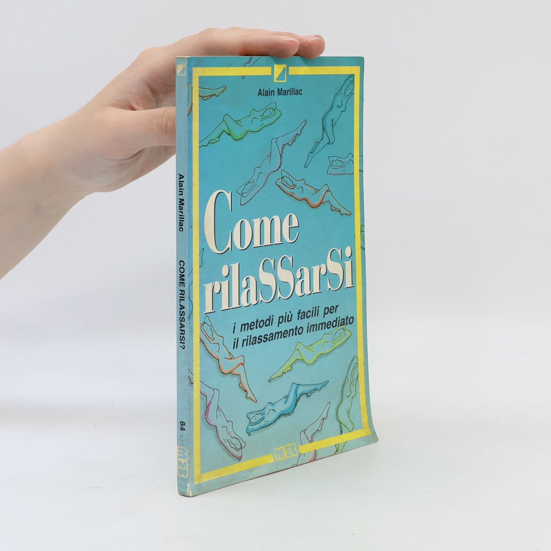 Alain J. Marillac Come rilassarsi
