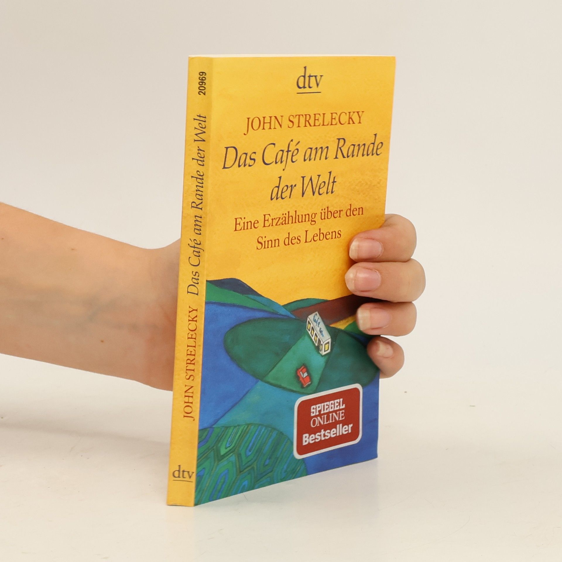 John P. Strelecky Das Café am Rande der Welt