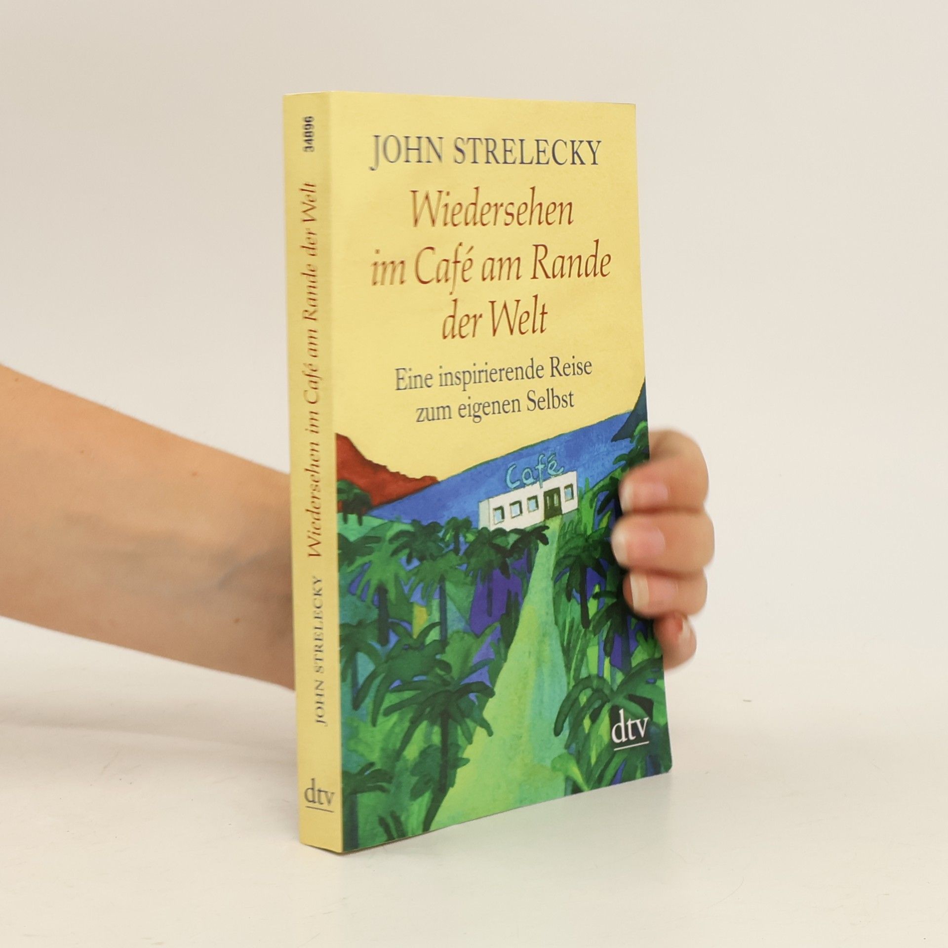 John P. Strelecky Wiedersehen im Café am Rande der Welt