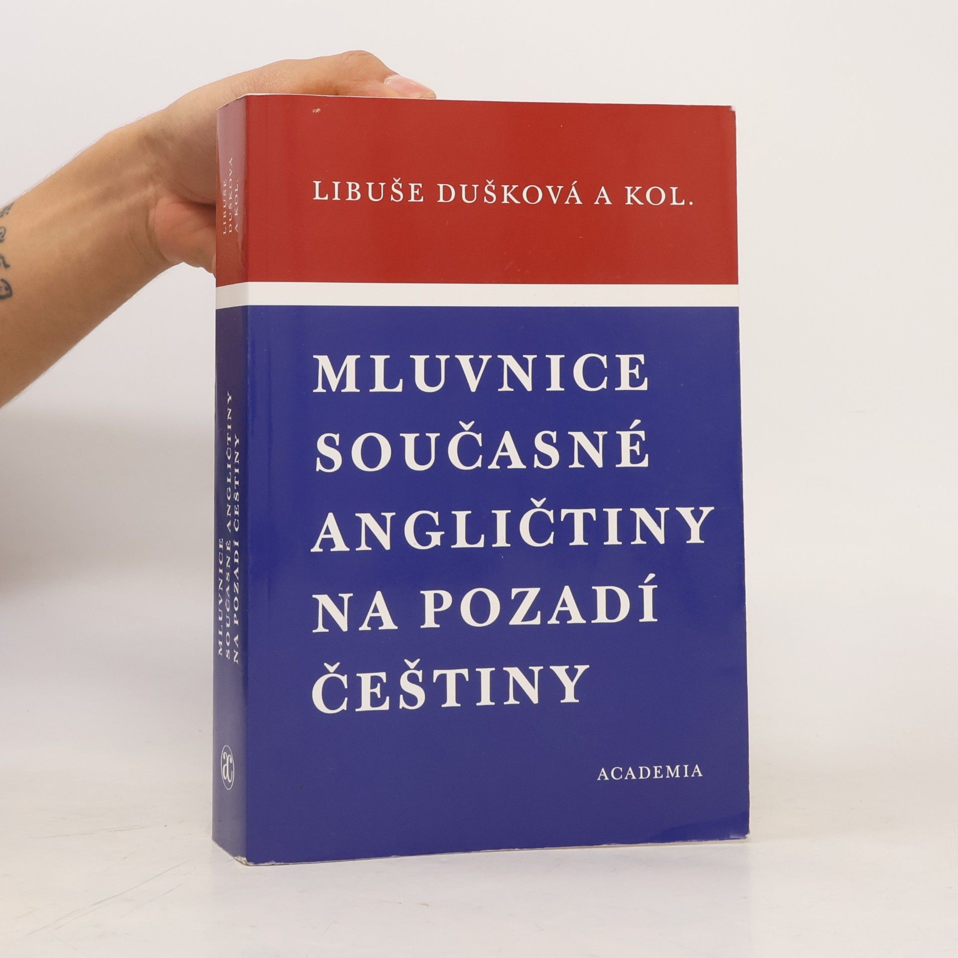 Libuše Dušková Mluvnice současné angličtiny na pozadí češtiny