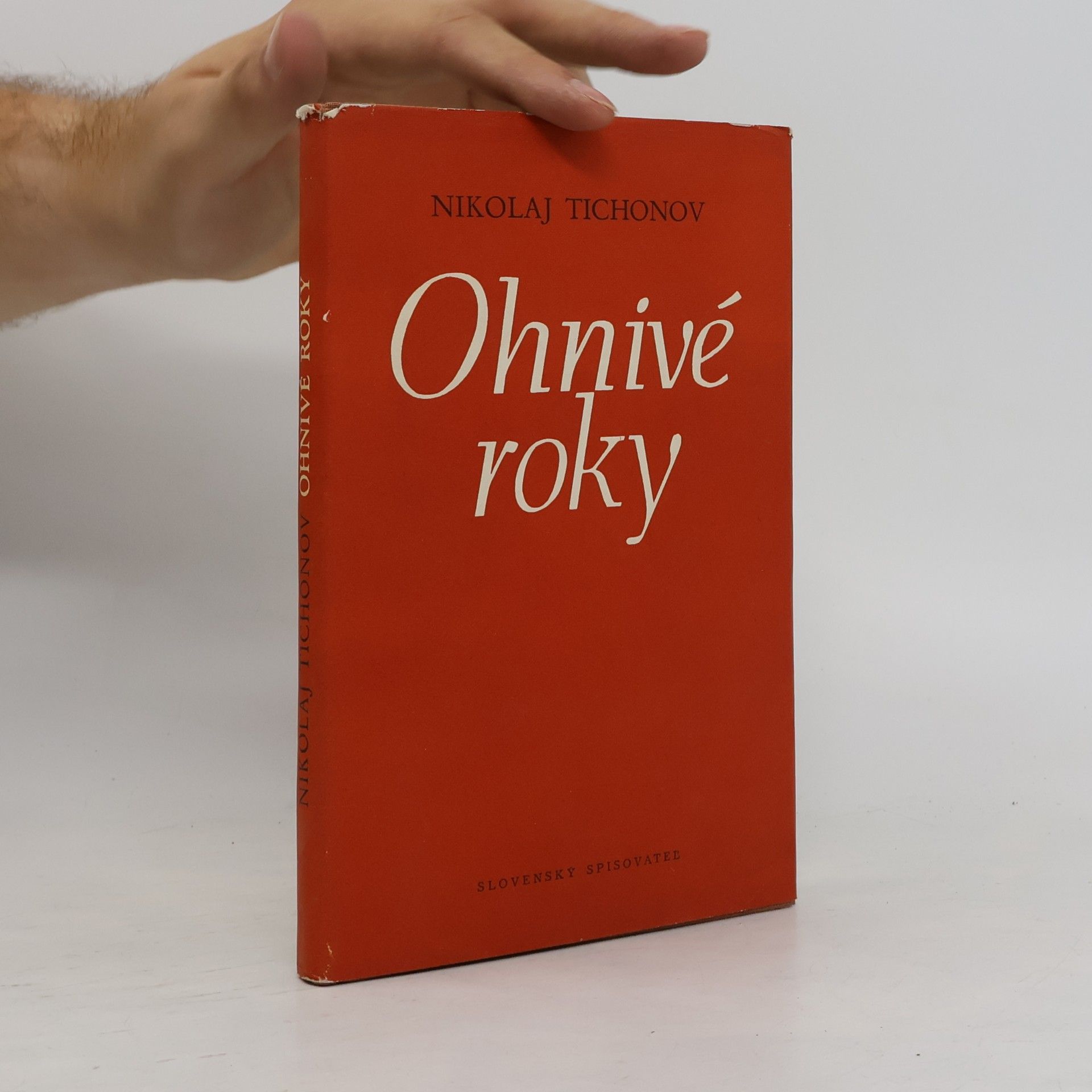 Nikolaj Semenovič Tichonov Ohnivé roky