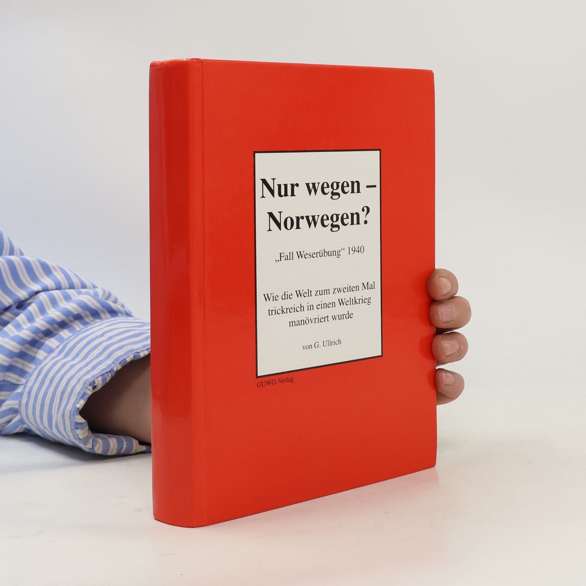 Gerrit Ullrich Nur wegen - Norwegen?