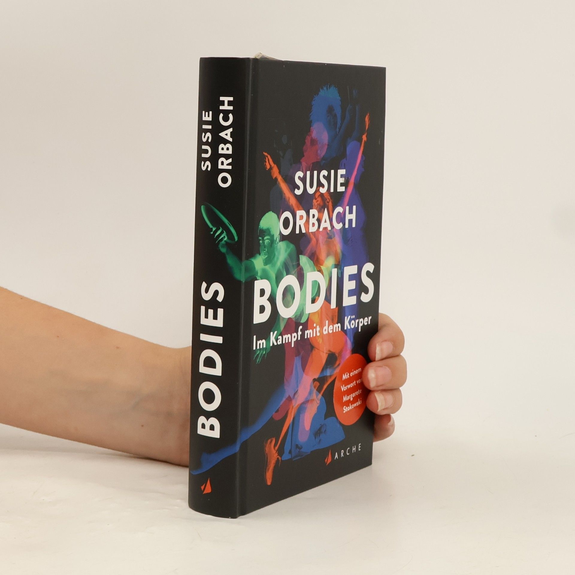 Susie Orbach Bodies. Im Kampf mit dem Körper