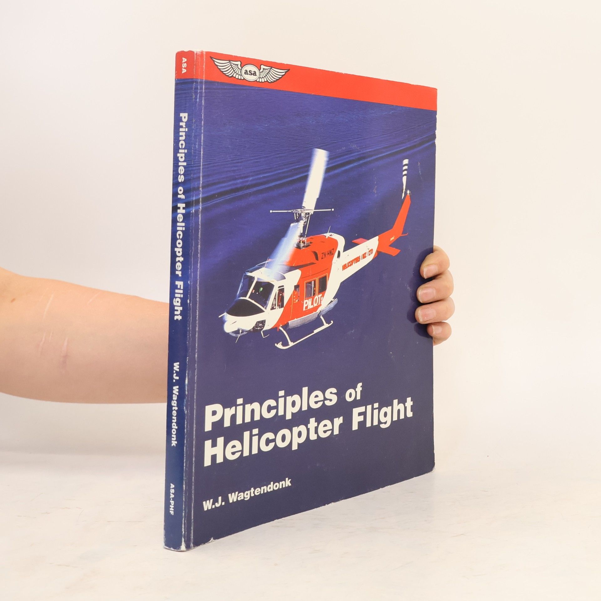 Walter J. Wagtendonk ASA Training Manuals: Principles of Helicopter Flight