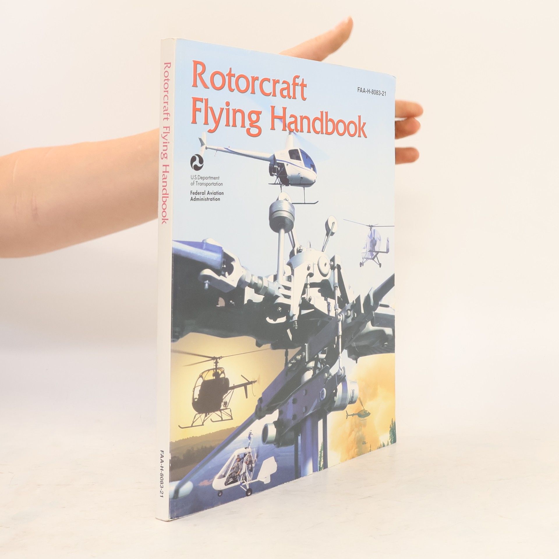 United States Federal Aviation Administration Rotorcraft Flying Handbook