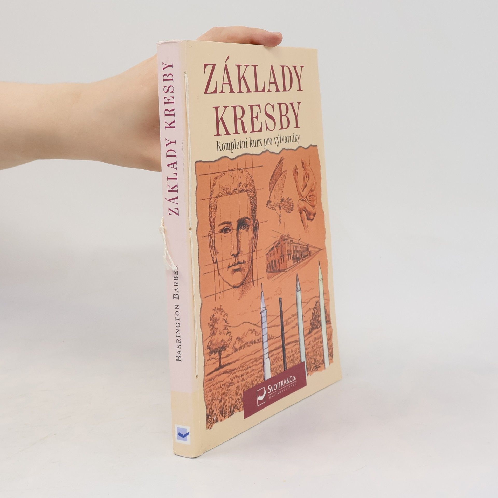 Barrington Barber Základy kresby: Kompletní kurz pro výtvarníky