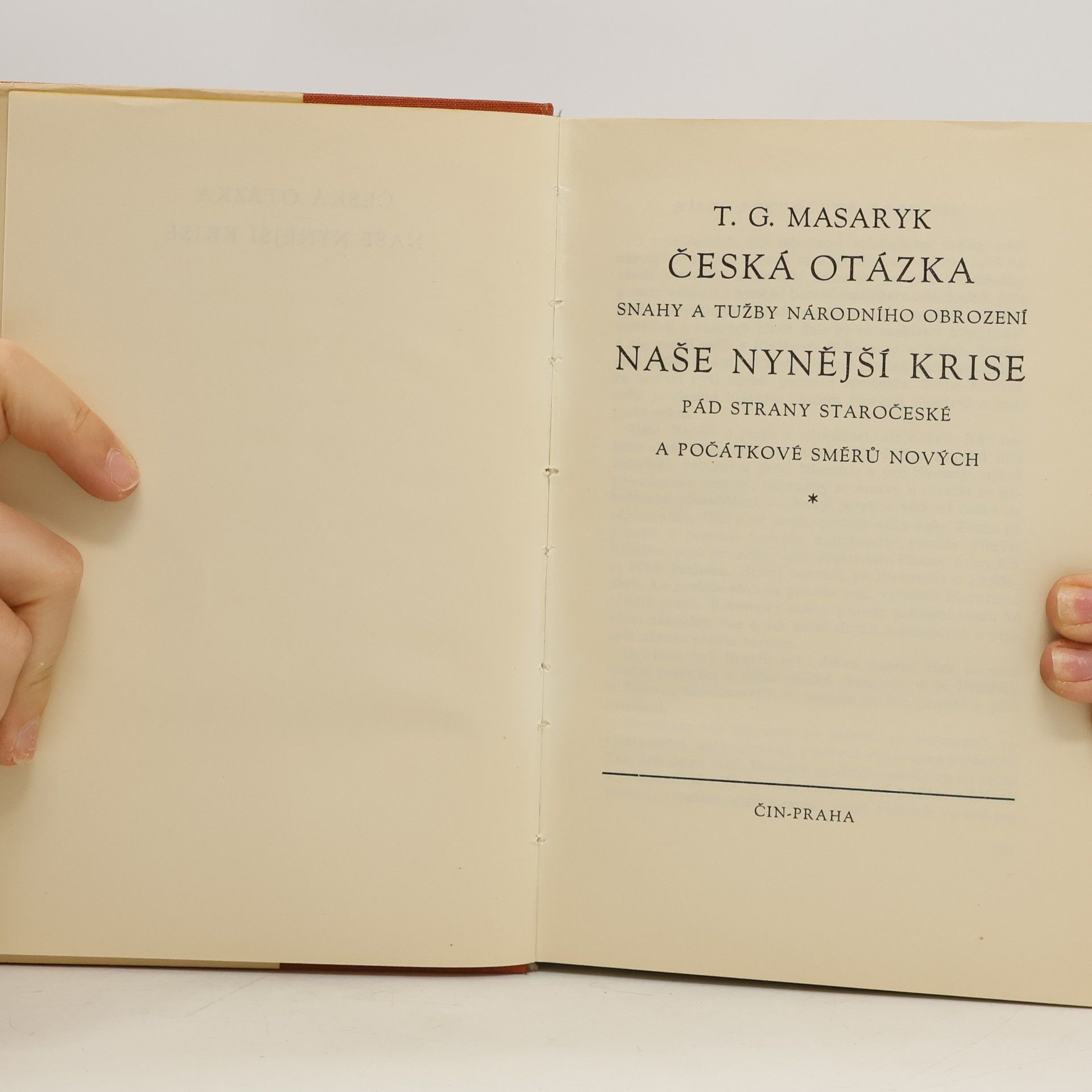 Tomáš Garrigue Masaryk Česká otázka. Naše nynější krise