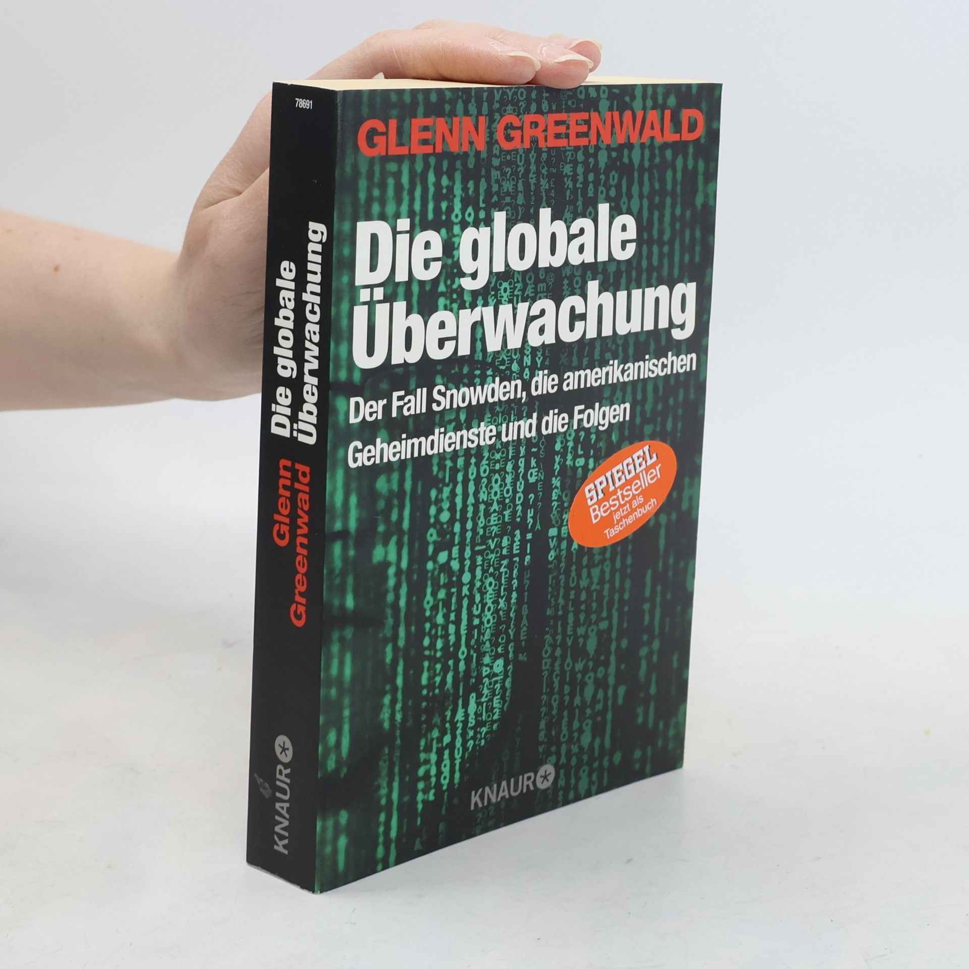 Glenn Greenwald Die globale Überwachung
