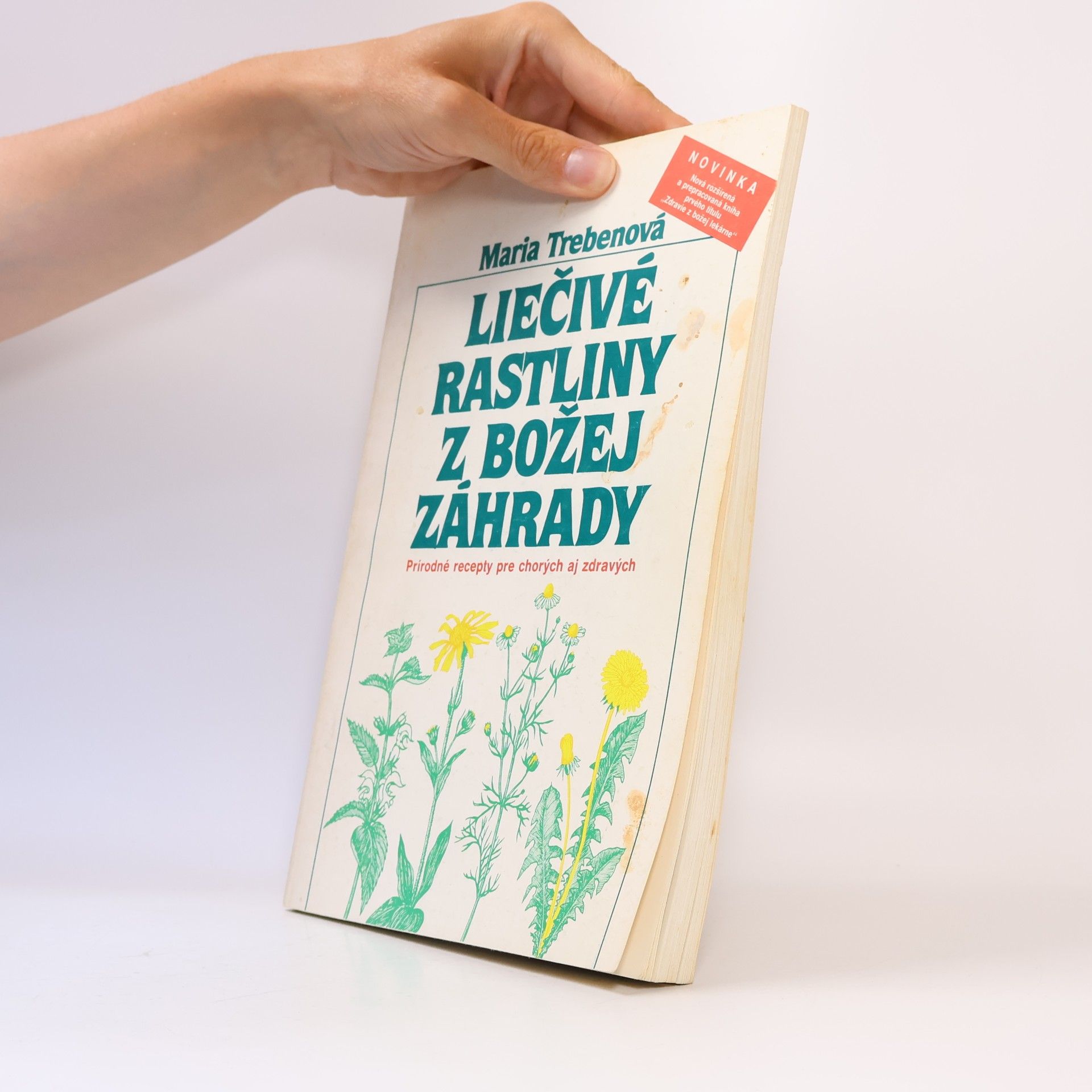 Mária Trebenová Liečivé rastliny z Božej záhrady