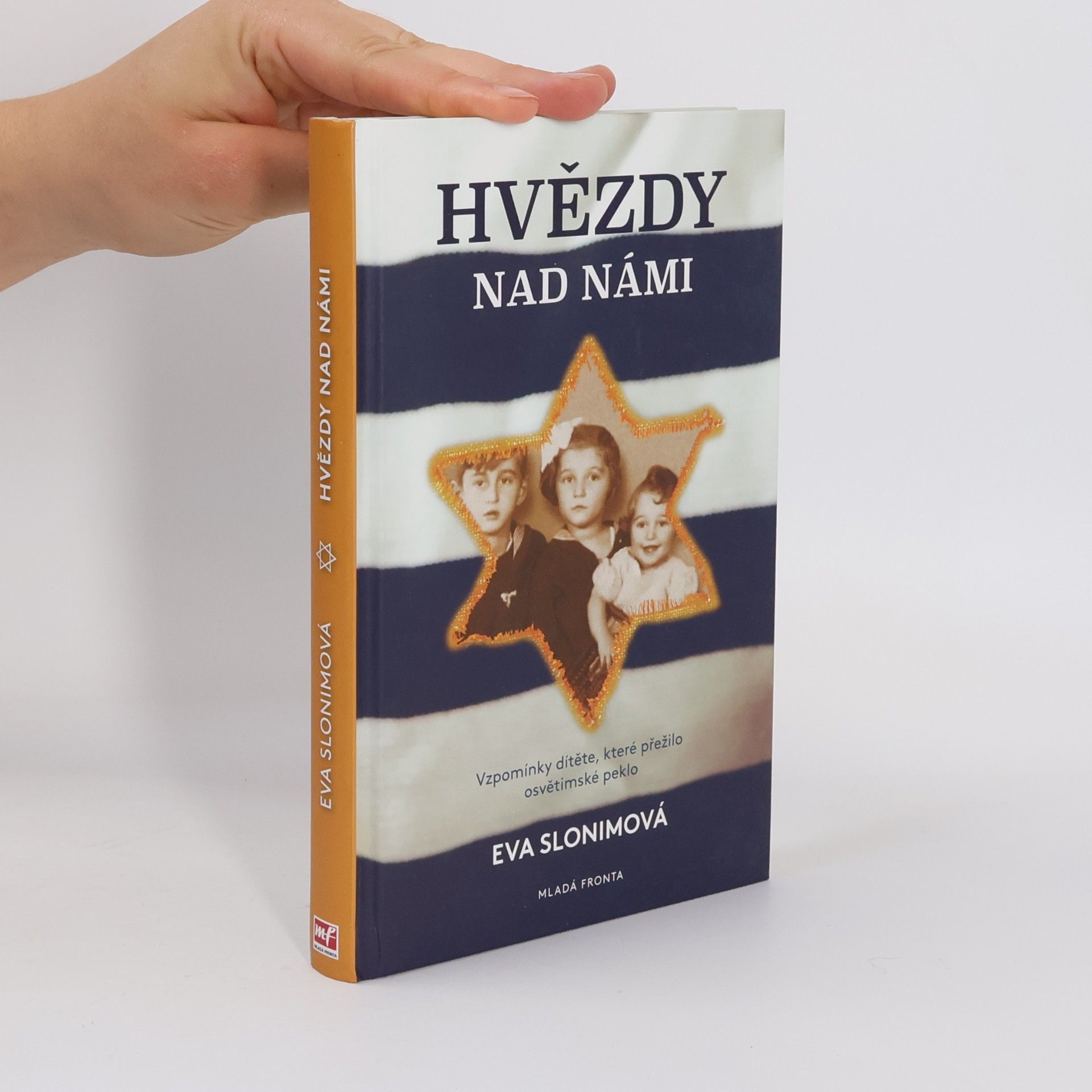 Eva Slonim Hvězdy nad námi. Vzpomínky dítěte, které prežilo osvětimské peklo