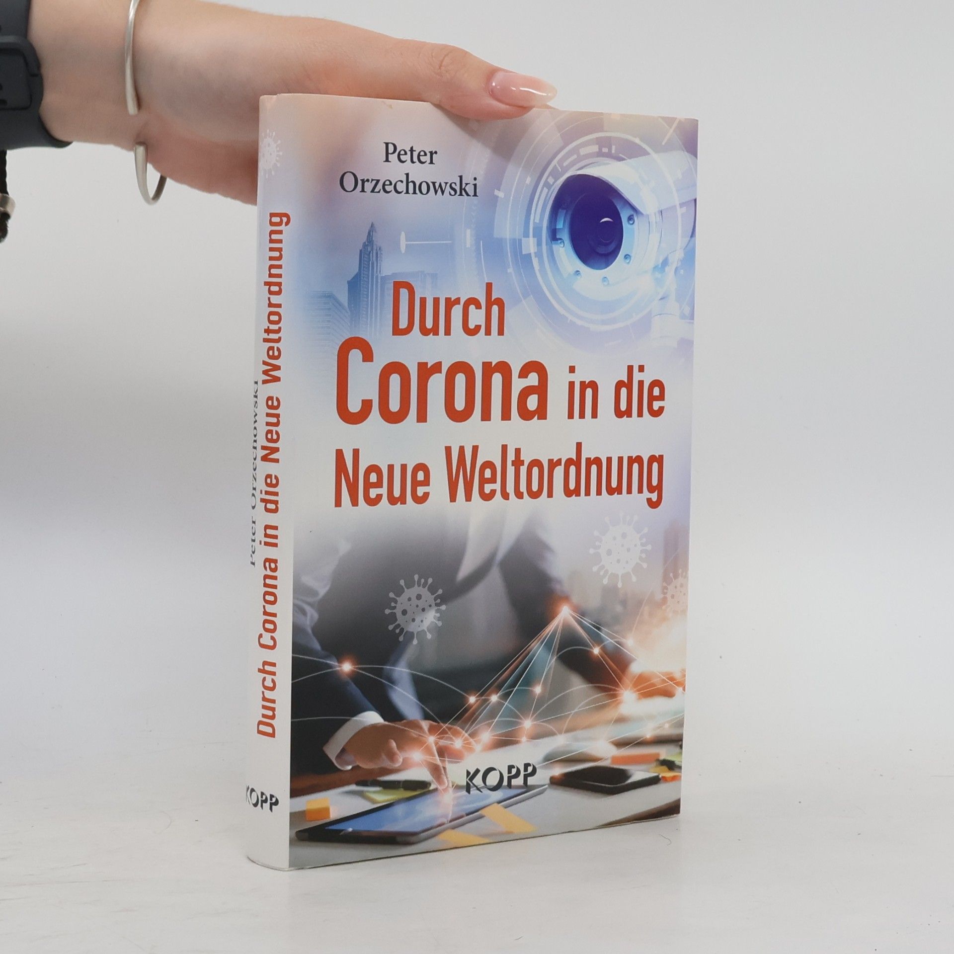 Peter Orzechowski Durch Corona in die neue Weltordnung