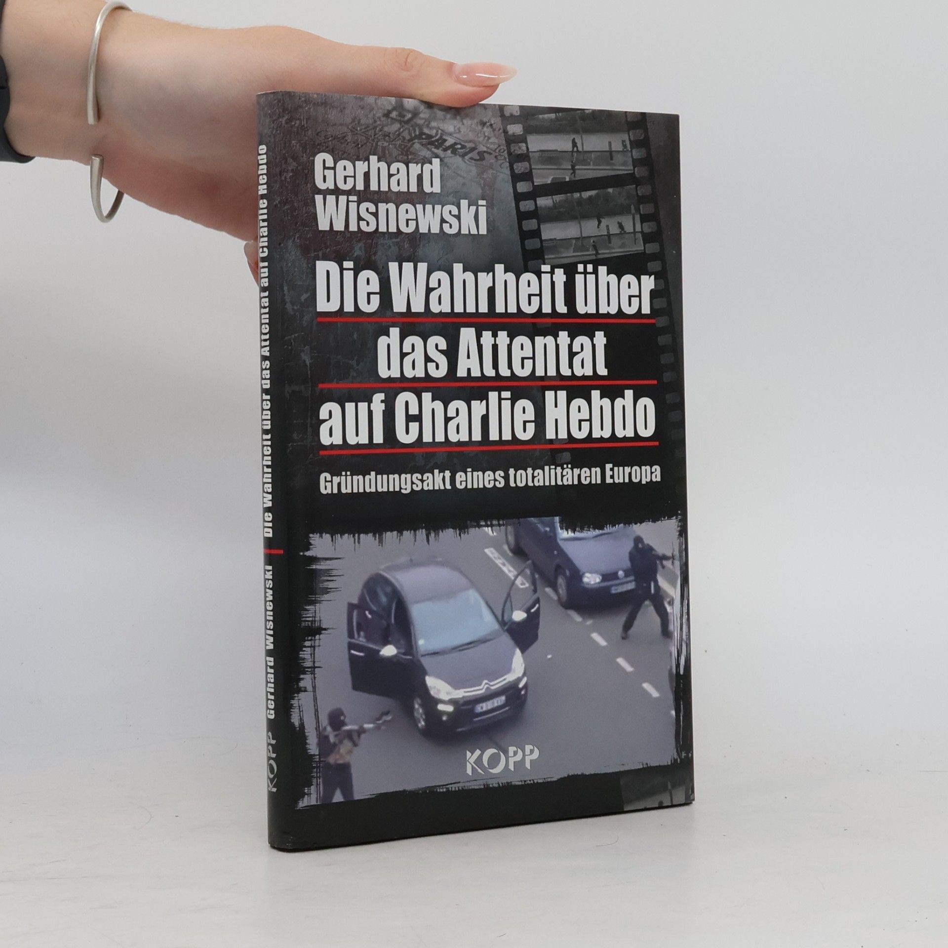 Gerhard Wisnewski Die Wahrheit über das Attentat auf Charlie Hebdo