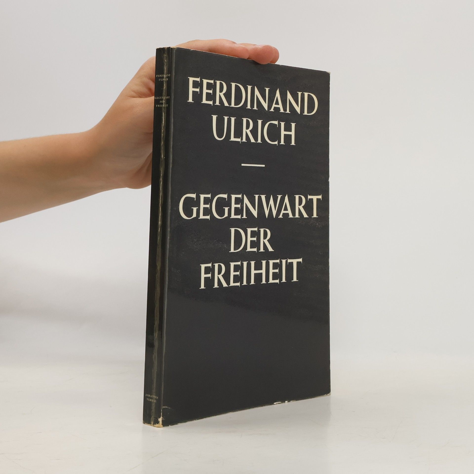 Ferdinand Ulrich Gegenwart der Freiheit