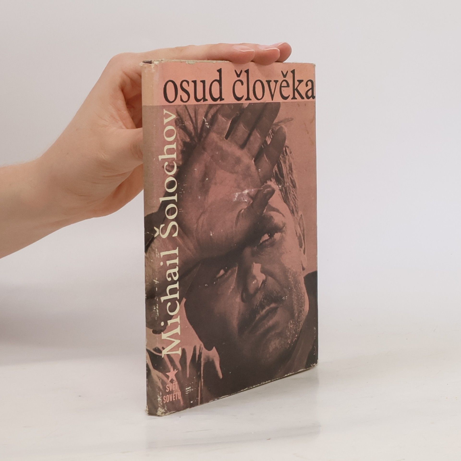 Michail Aleksandrovič Šolochov Osud člověka