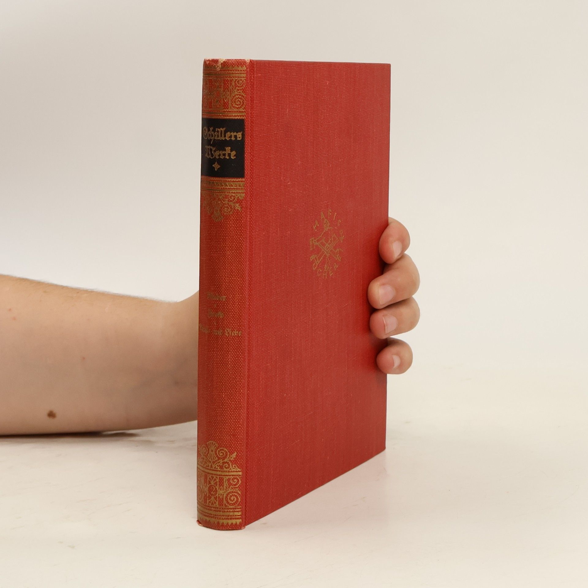 Friedrich Schiller Schillers Werke. Die Räuber, Die Verschwörung des Fiesko zu Genua, Kabale und Liebe