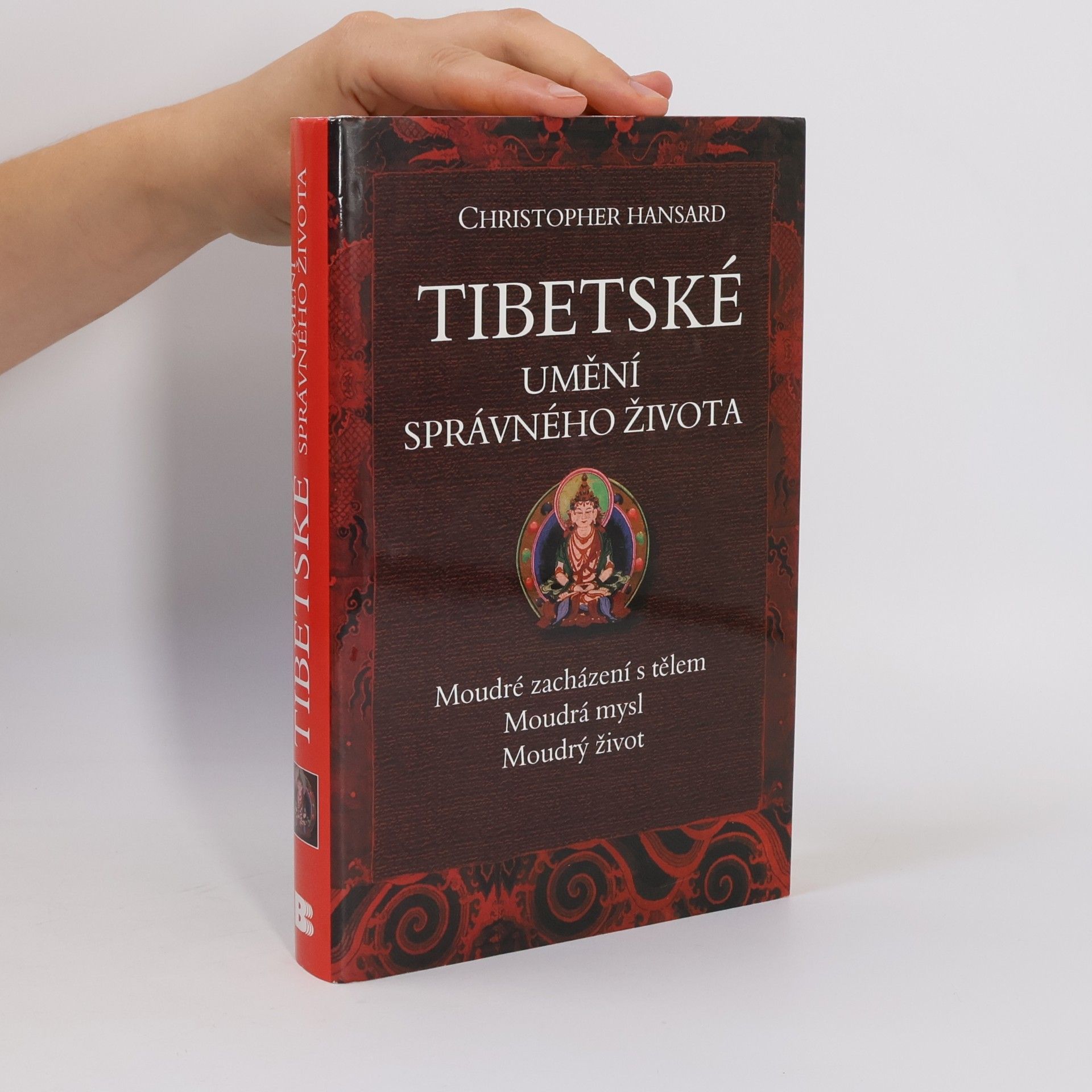 Christopher Hansard Tibetské umění správného života