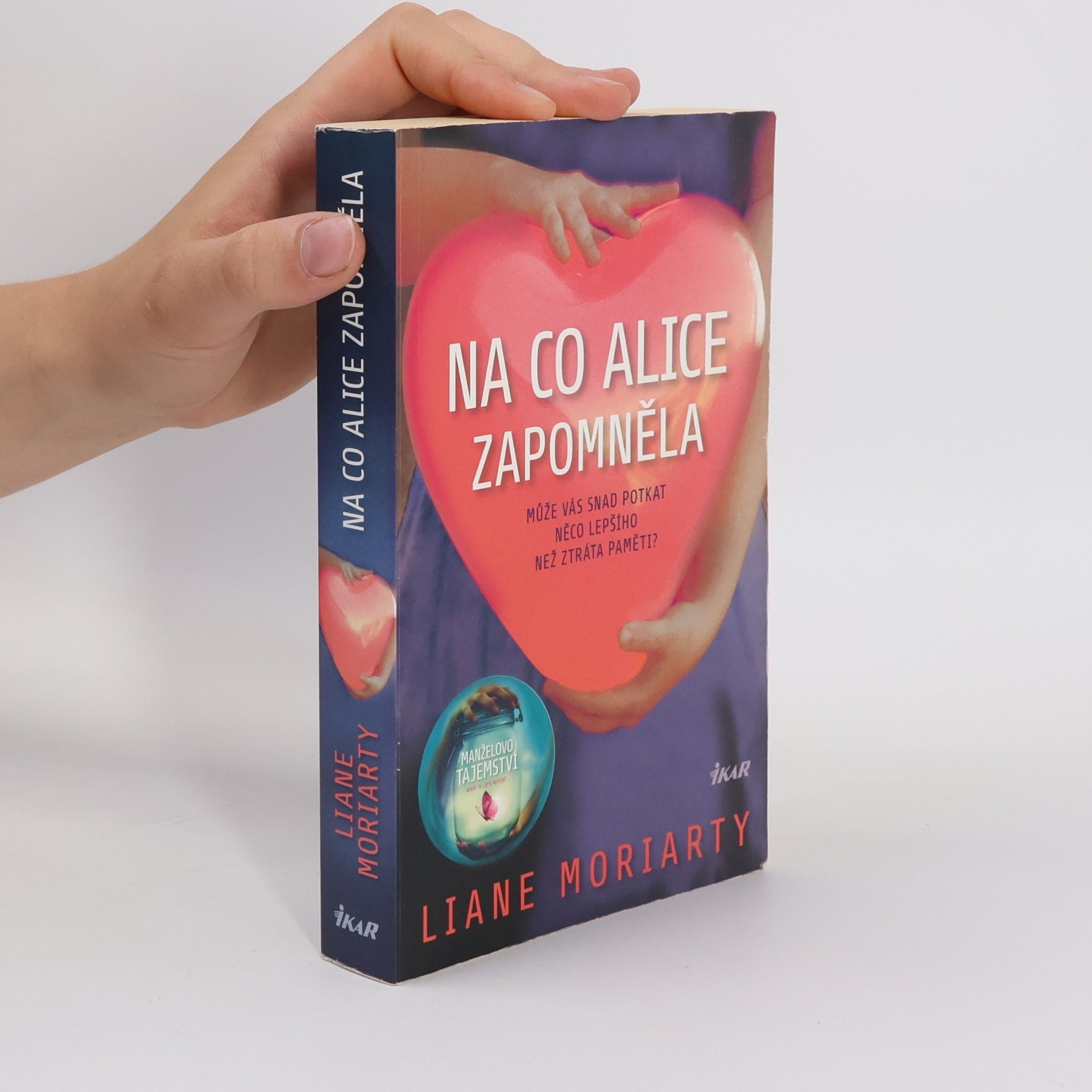 Liane Moriarty Na co Alice zapomněla