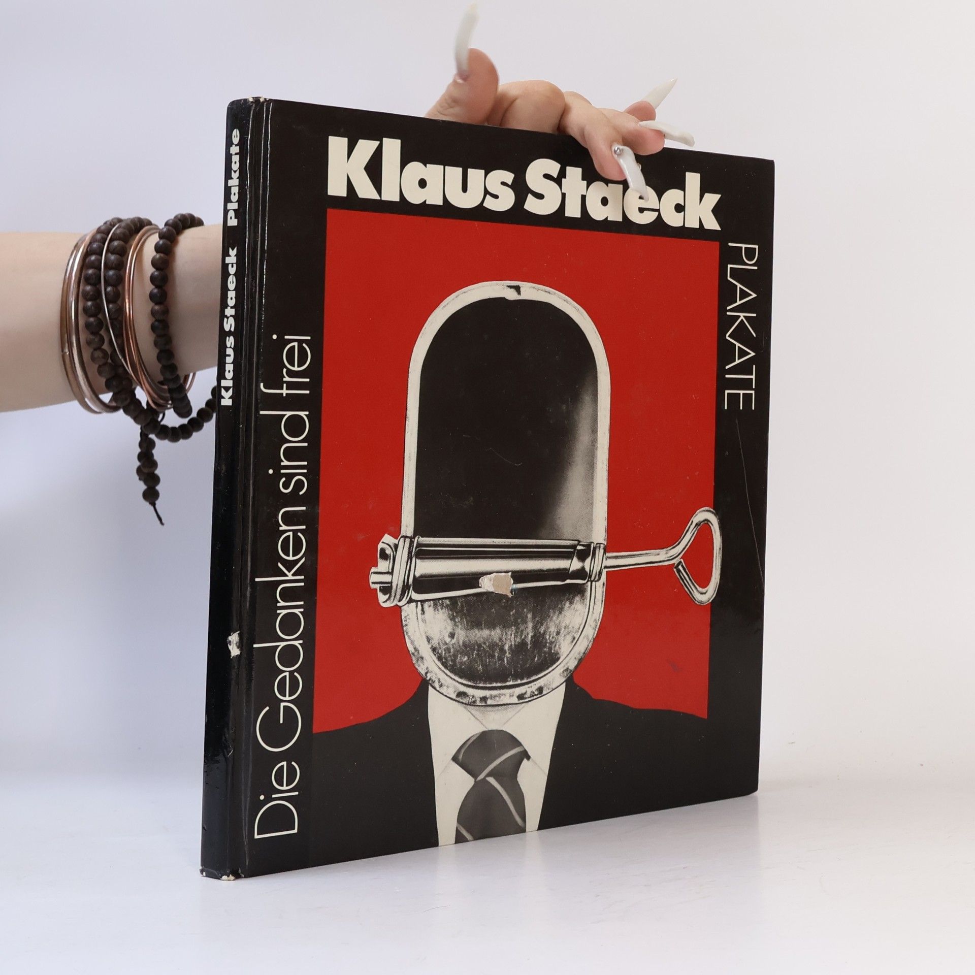 Klaus Staeck Die Gedanken sind frei. Plakate