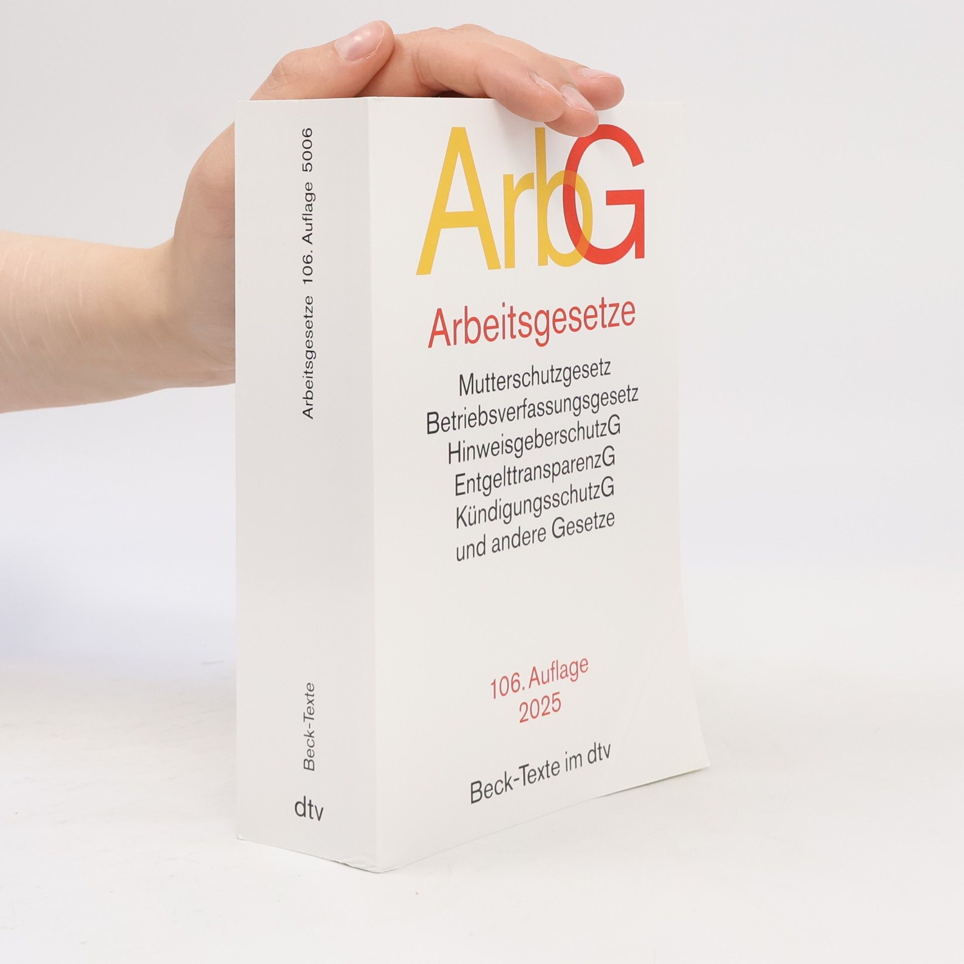 Autorenkollektiv Beck-Texte - 106: Arbeitsgesetze