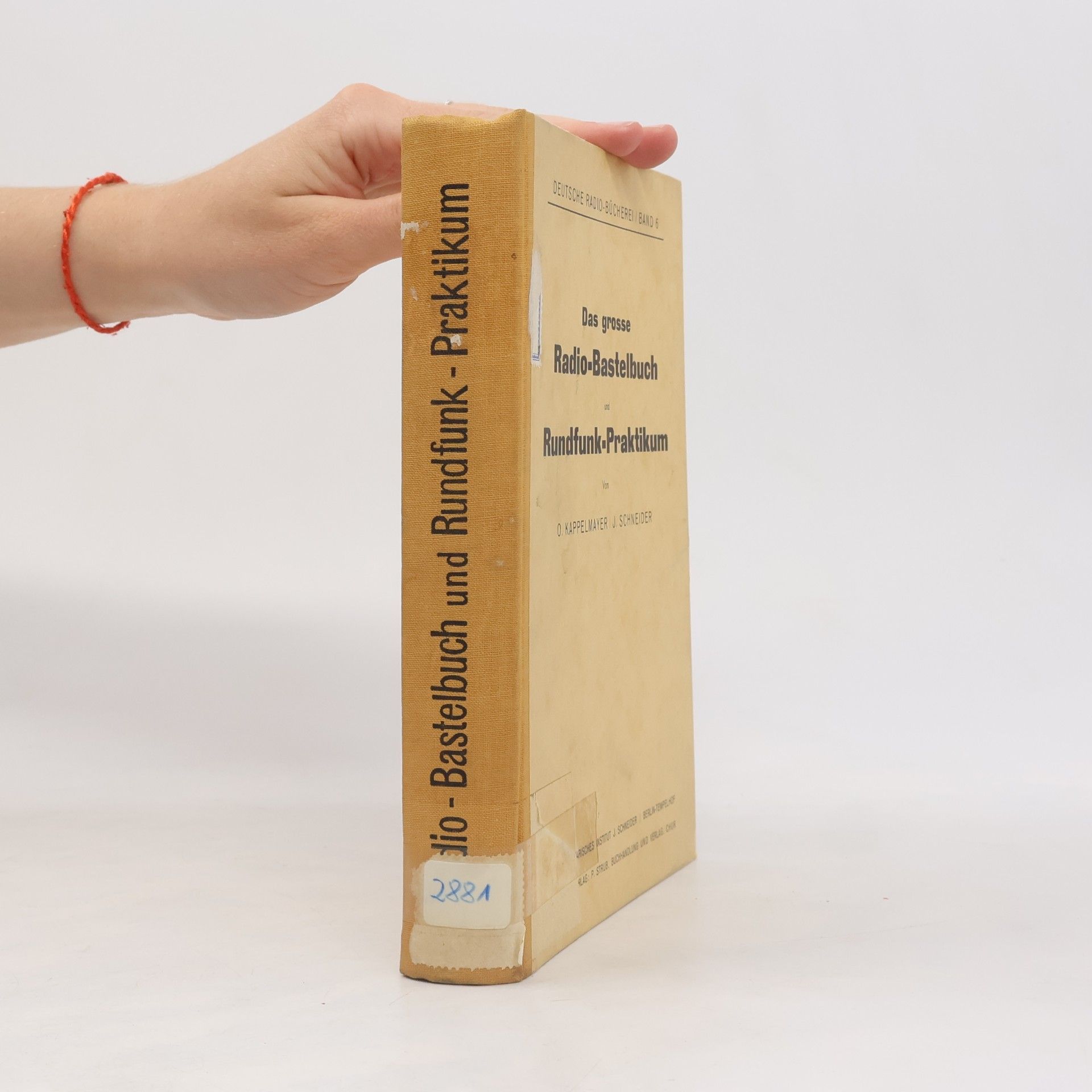 Das grosse Radio-Bastelbuch und Rundfunk-Praktikum