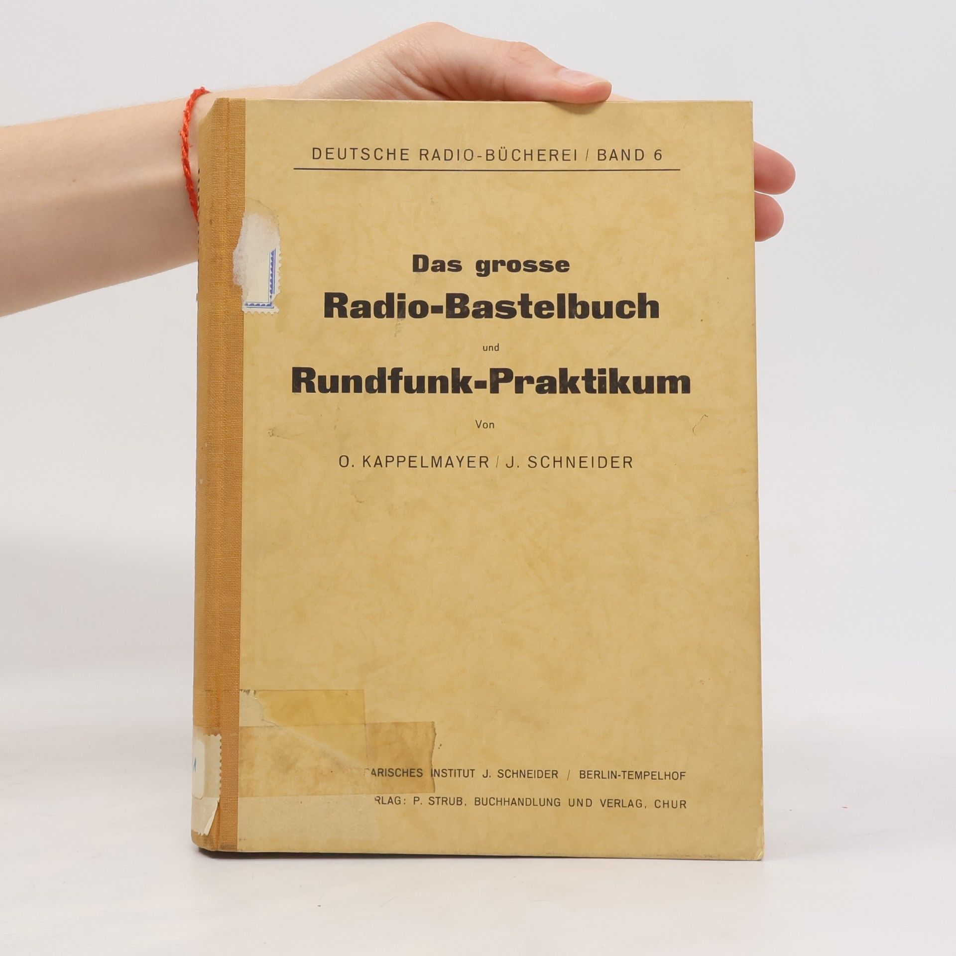 Otto Kappelmayer Das grosse Radio-Bastelbuch und Rundfunk-Praktikum