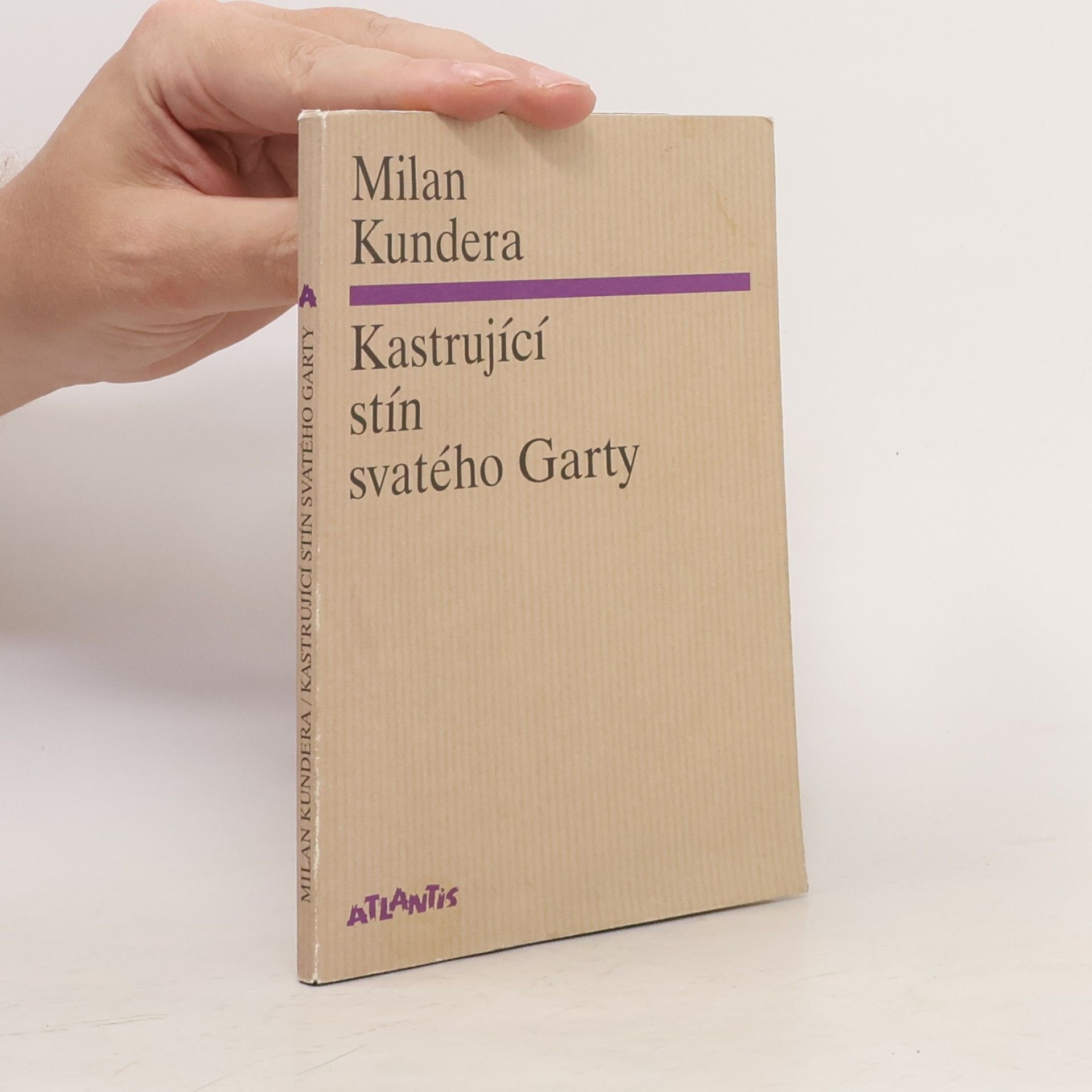 Milan Kundera Kastrující stín svatého Garty