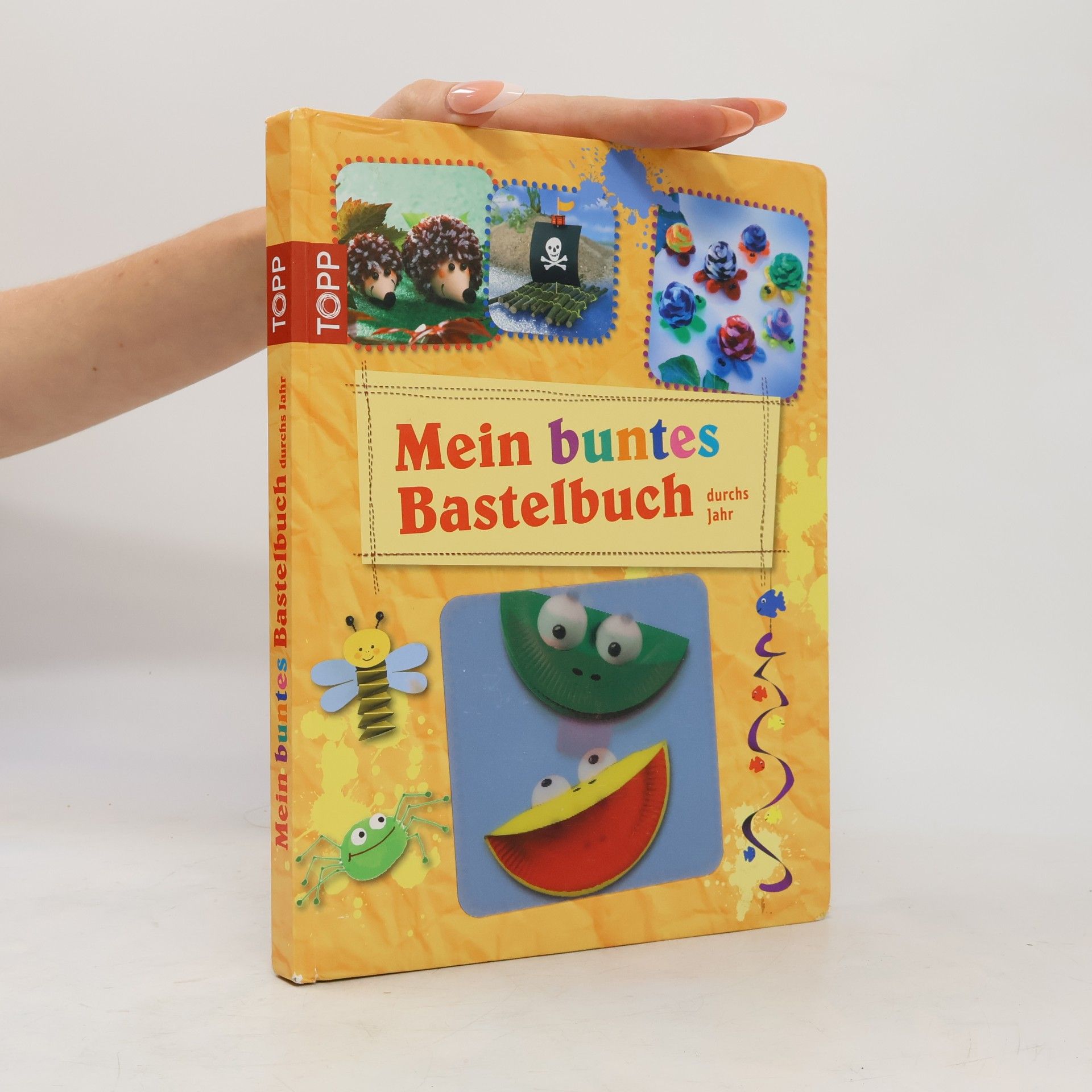 Autorenkollektiv Mein buntes Bastelbuch durchs Jahr
