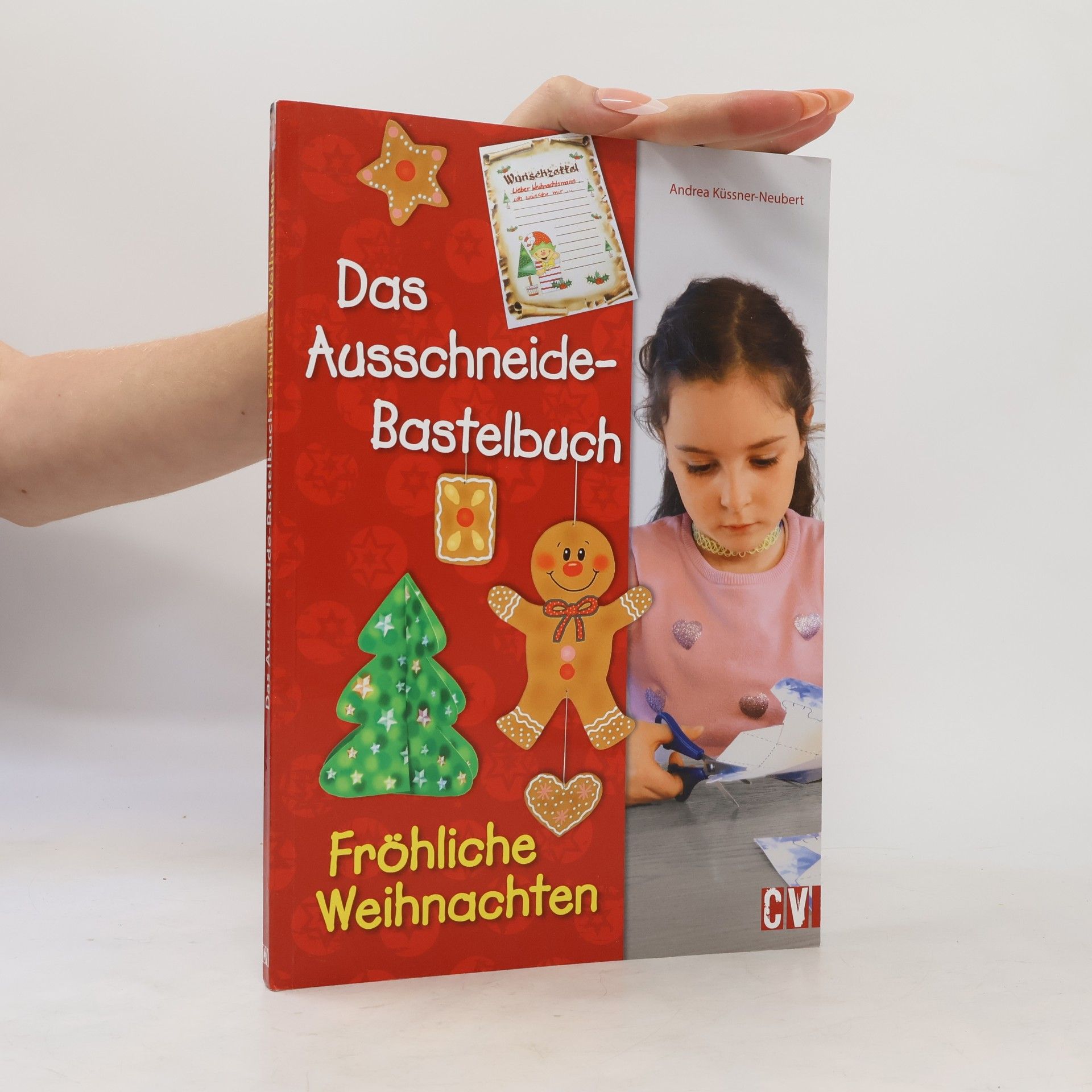 Andrea Küssner-Neubert Das Ausschneide-Bastelbuch - Fröhliche Weihnachten