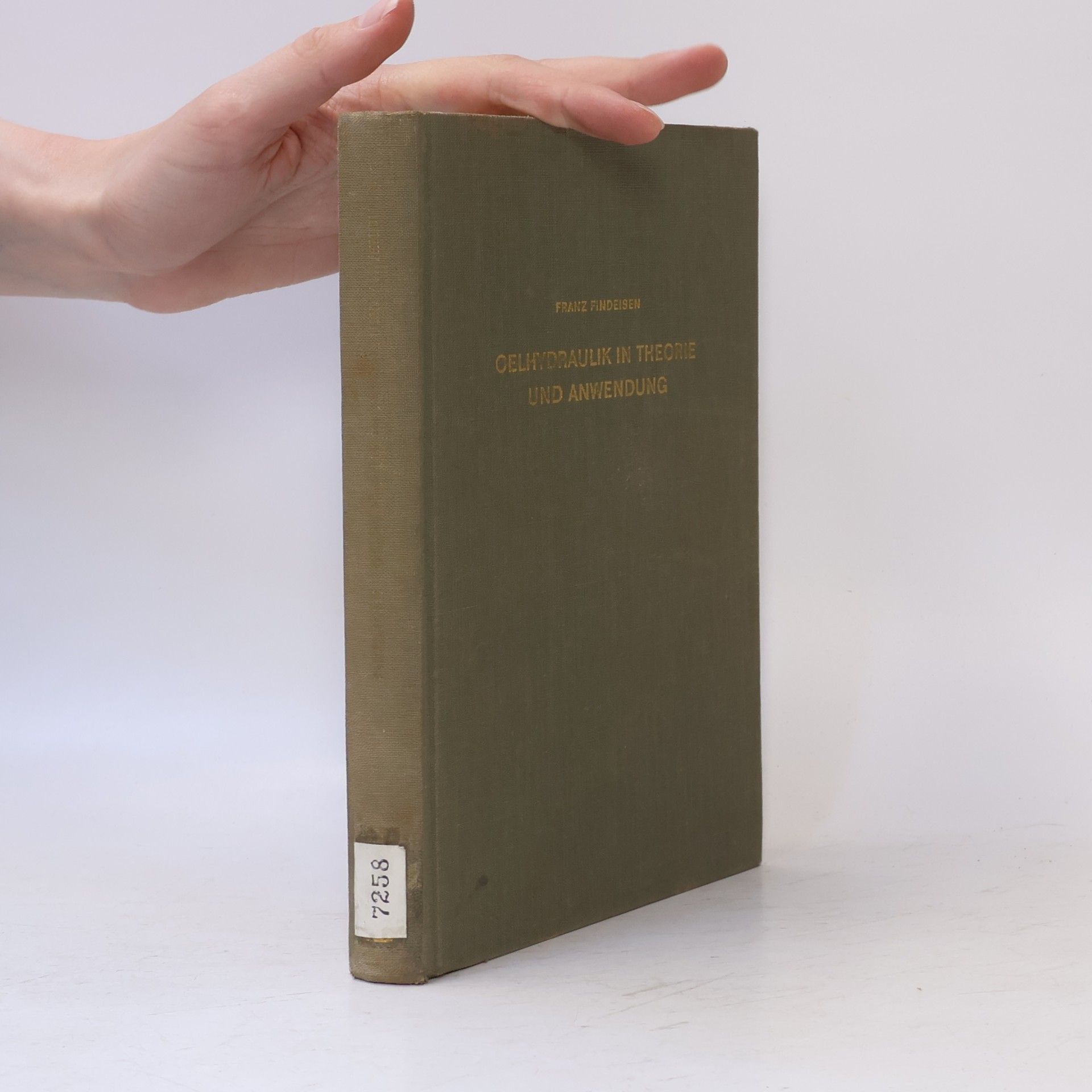 Franz Findeisen Ölhydraulik in Theorie und Anwendung