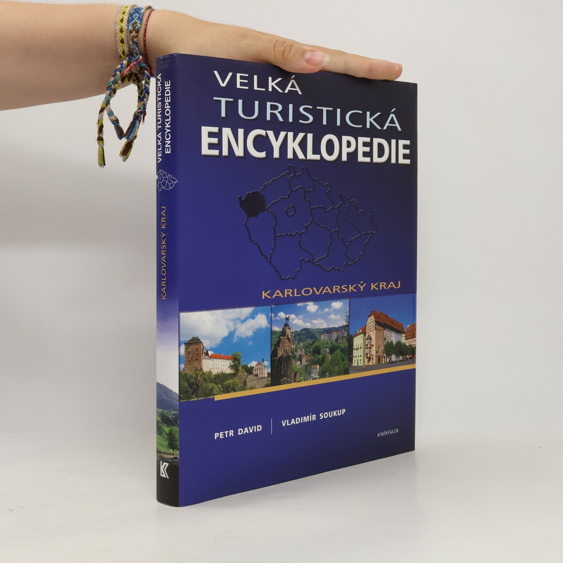 Vladimír Soukup Velká turistická encyklopedie. Karlovarský kraj