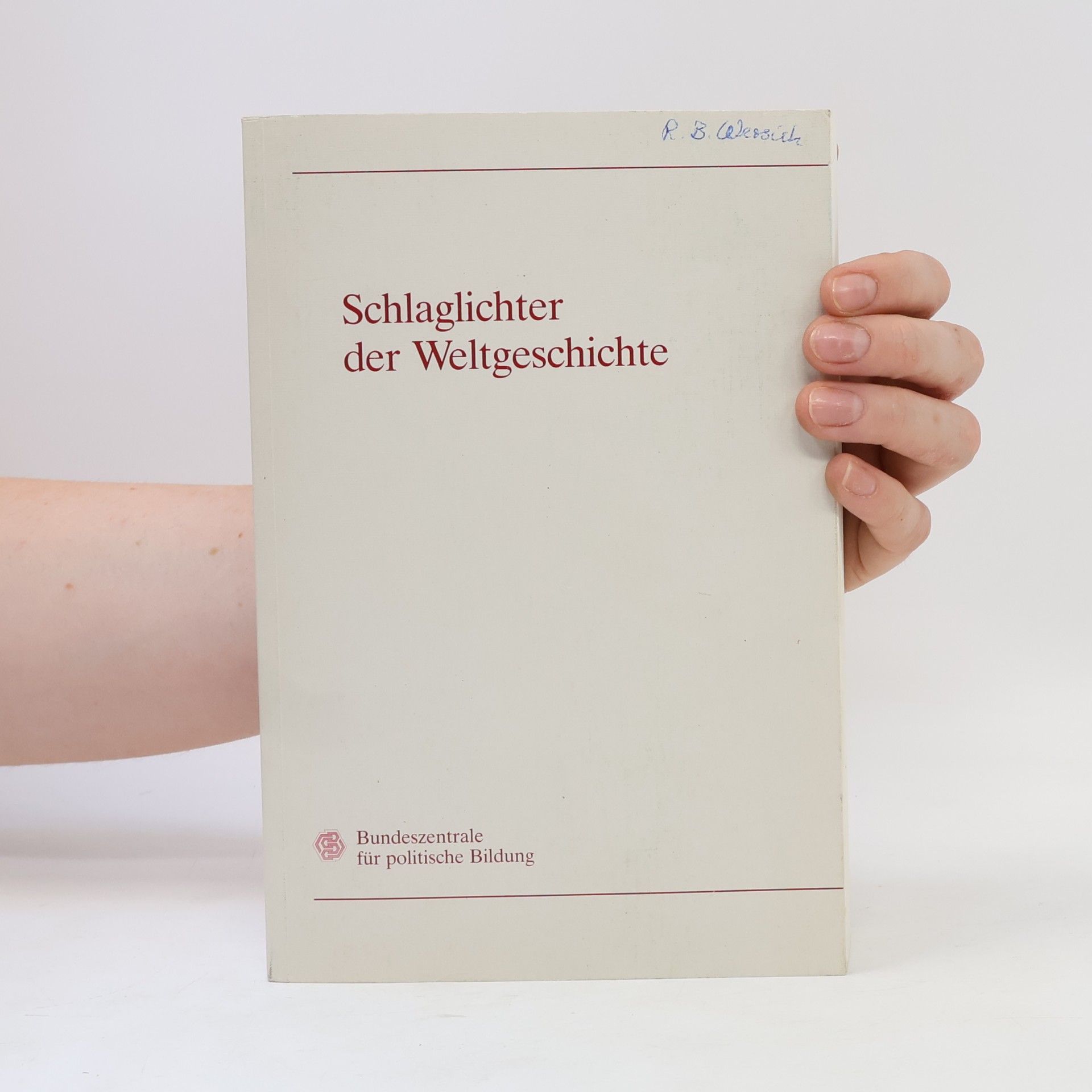 Helmut Müller Schlaglichter der Weltgeschichte