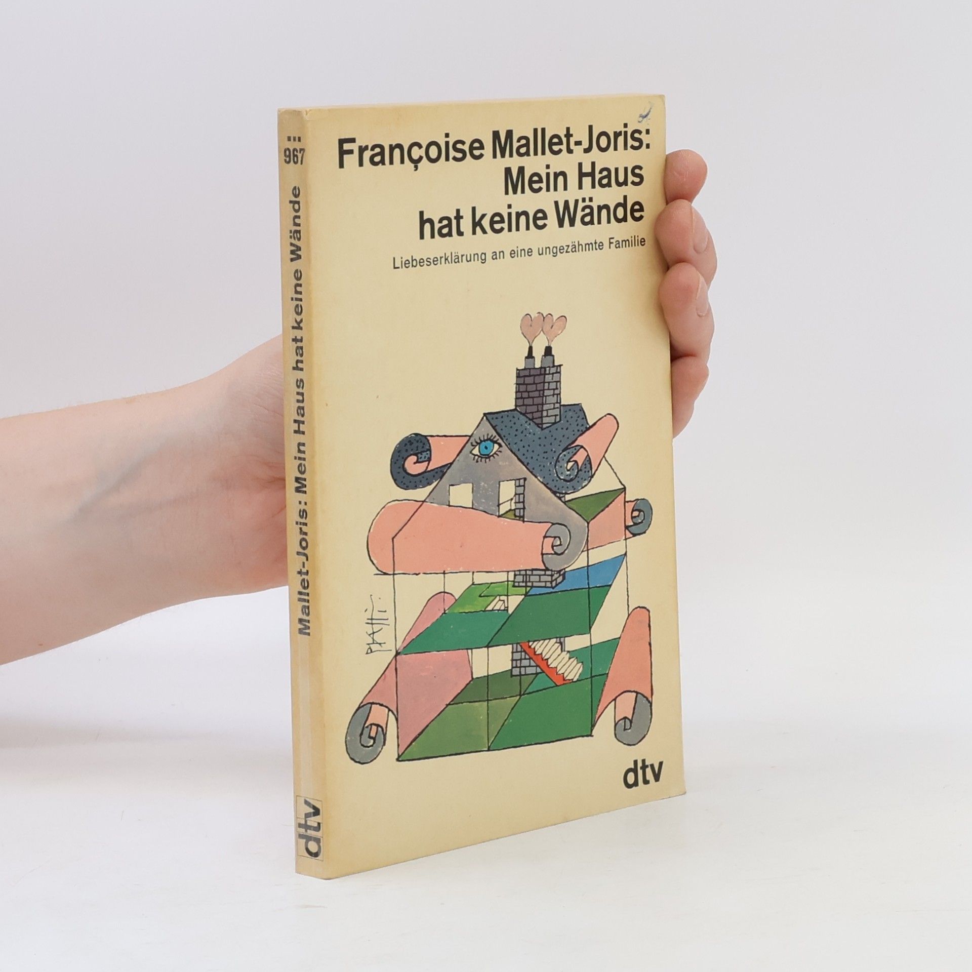 Françoise Mallet Joris Mein Haus hat keine Wände