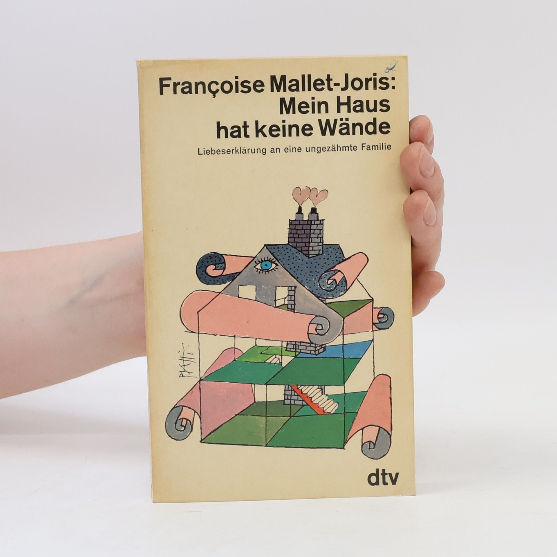 Françoise Mallet Joris Mein Haus hat keine Wände