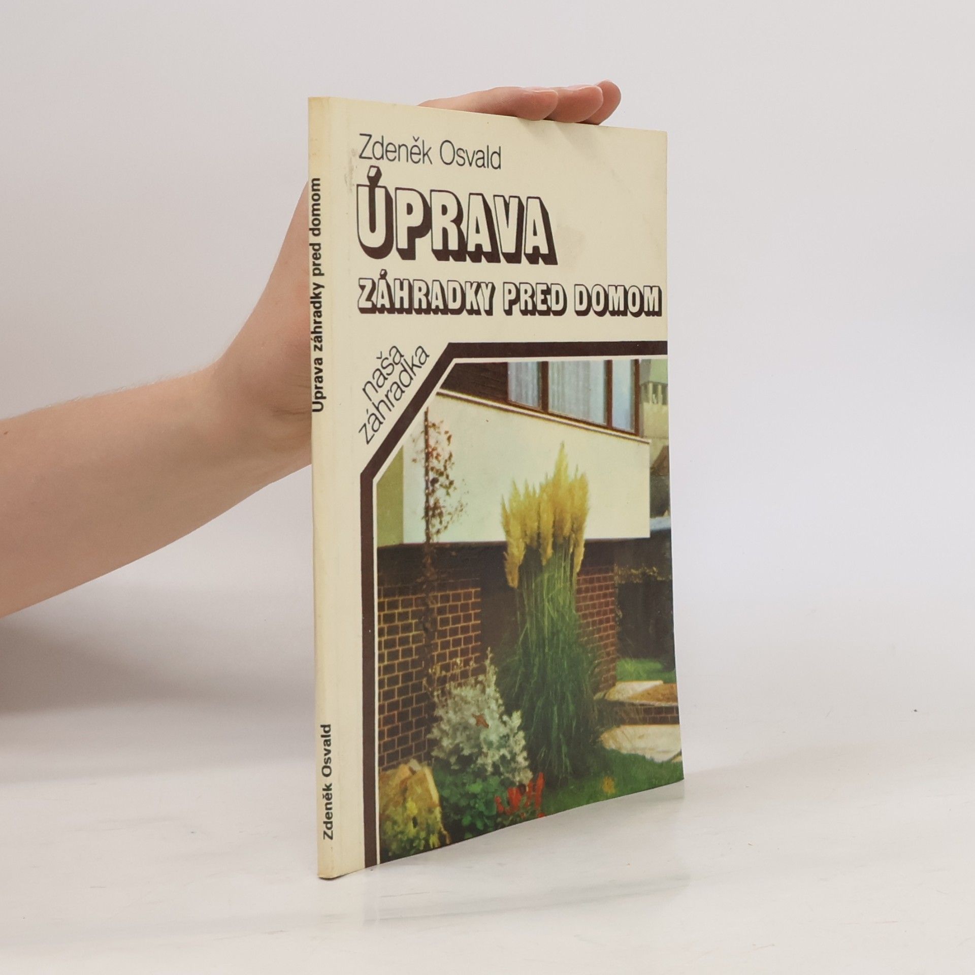 Zdeněk Osvald Úprava záhradky pred domom