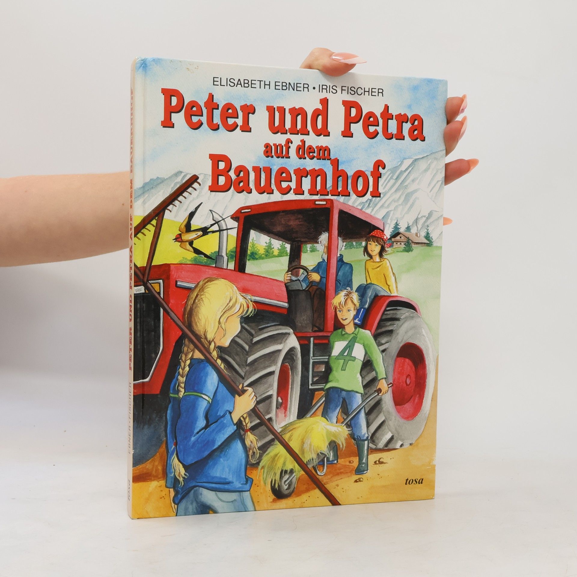 Iris Fischer  Peter und Petra auf dem Bauernhof