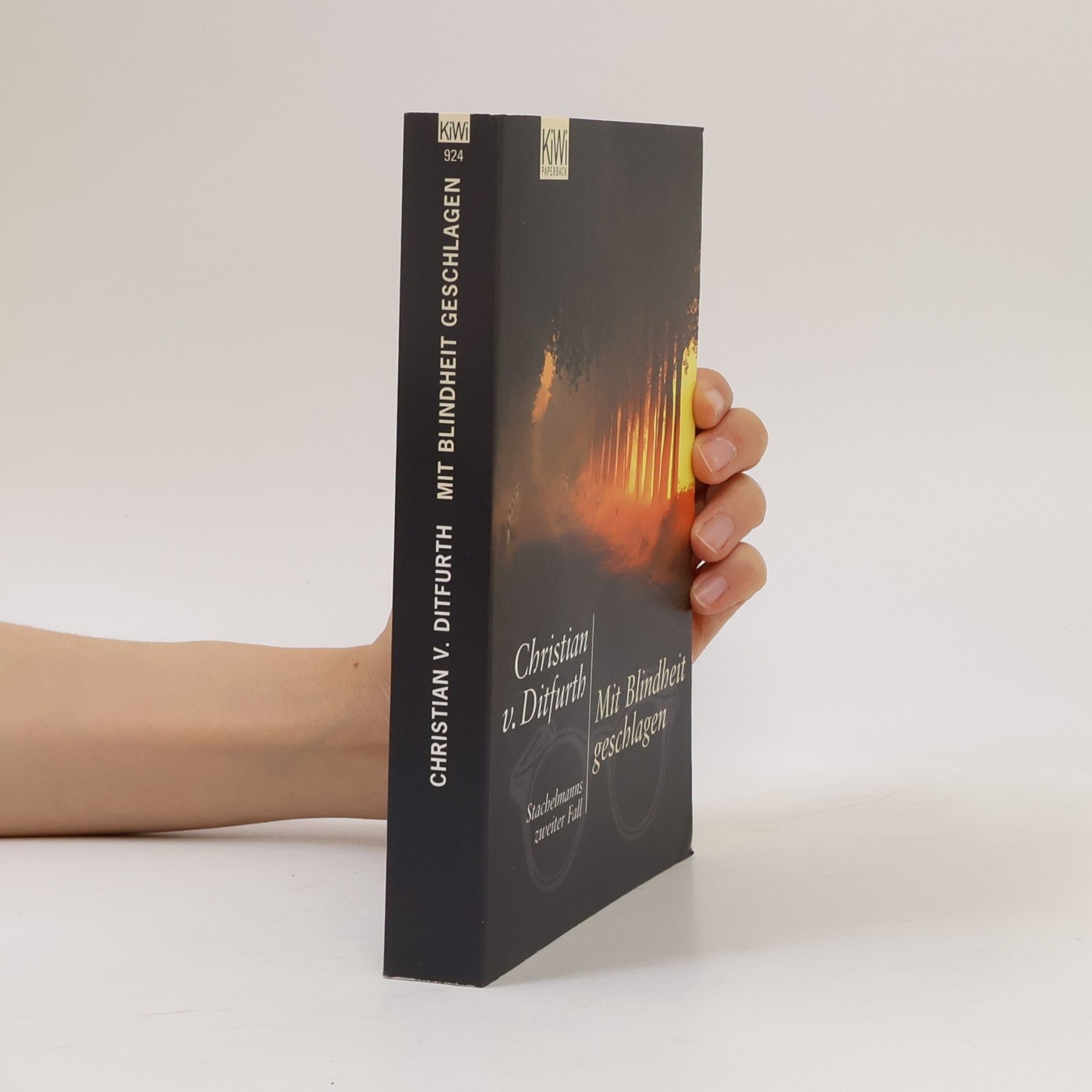 Christian v. Ditfurth Mit Blindheit geschlagen