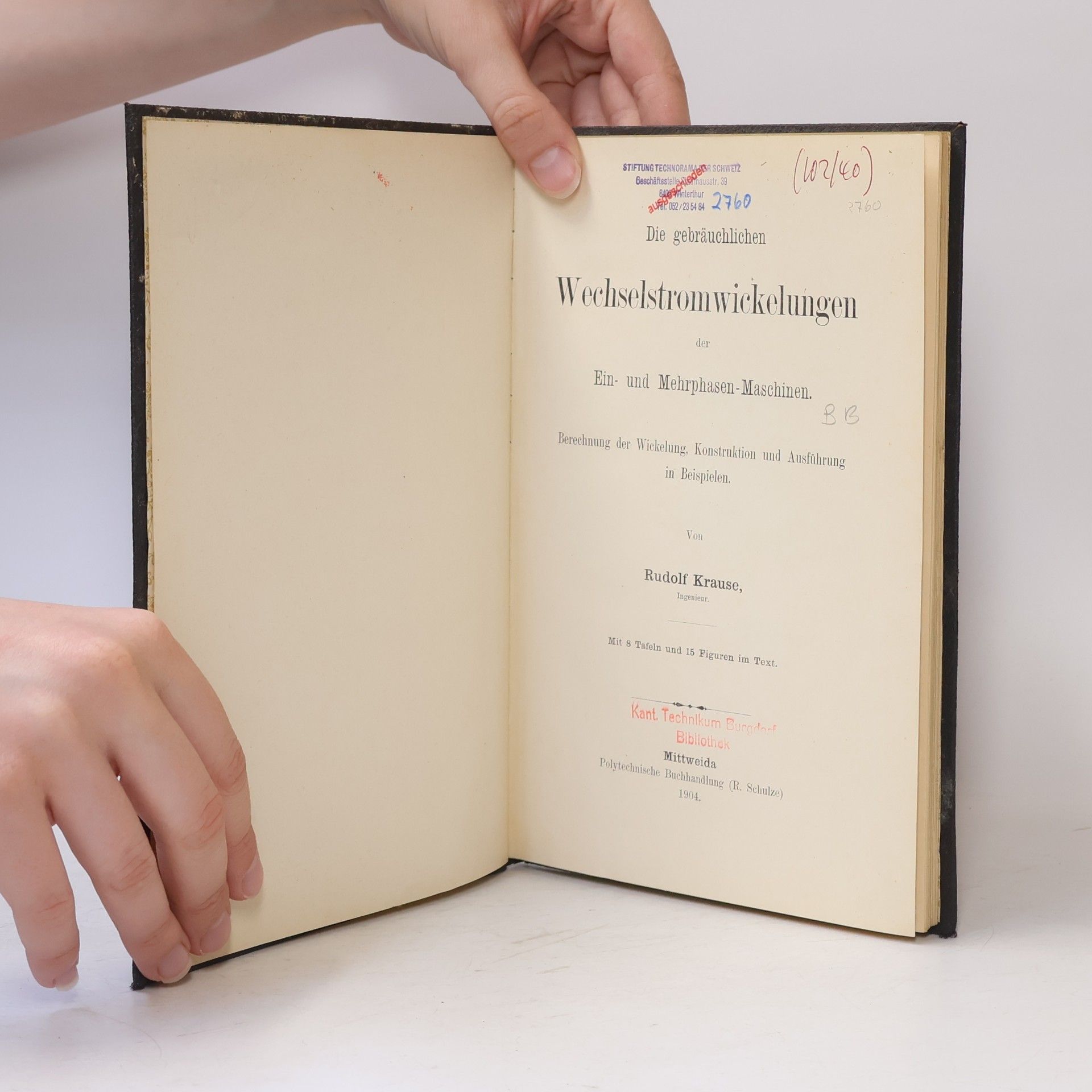 Rudolf Krause Die gebräuchlichen Wechselstromwickelungen der Ein- und Mehrphasen-Maschinen