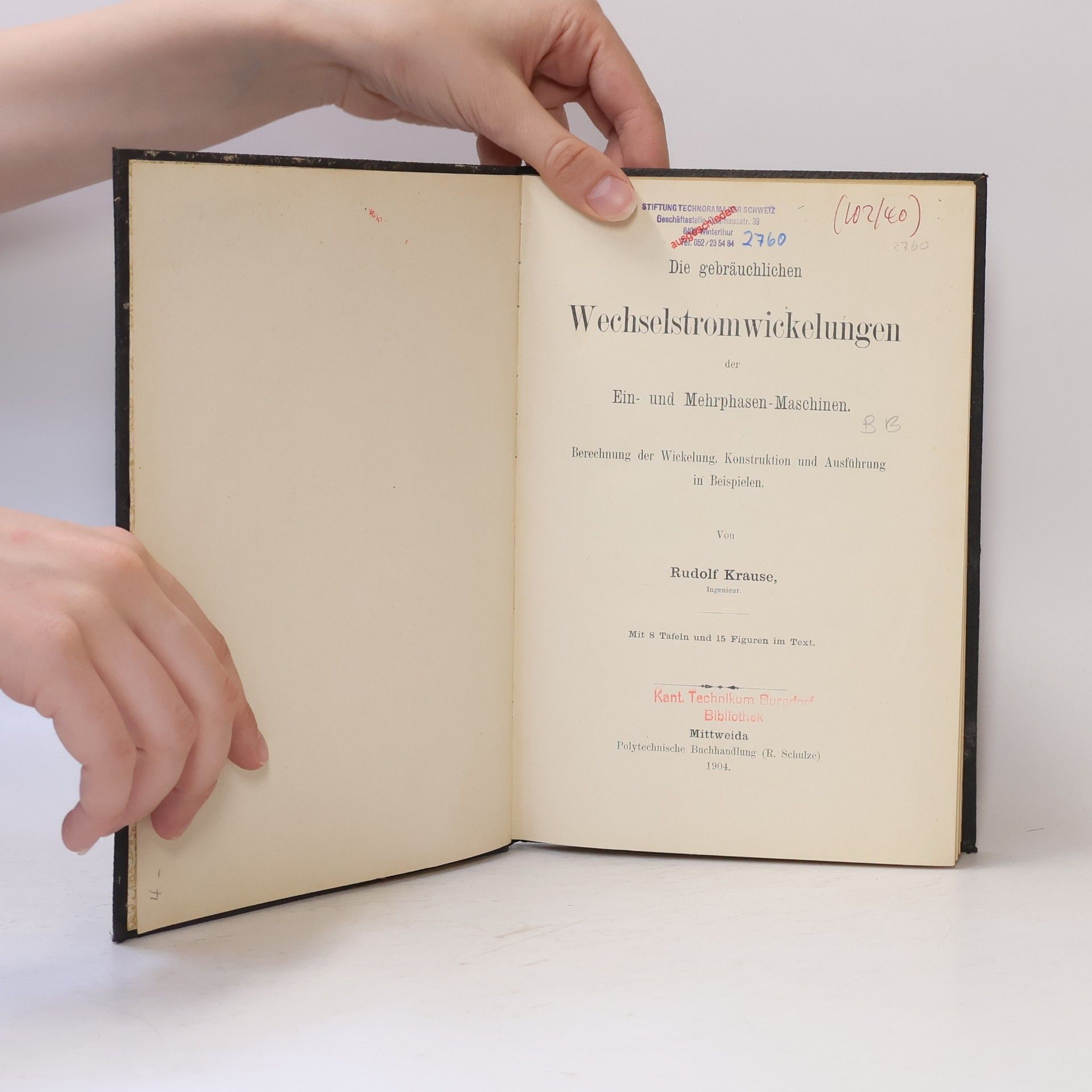 Rudolf Krause Die gebräuchlichen Wechselstromwickelungen der Ein- und Mehrphasen-Maschinen