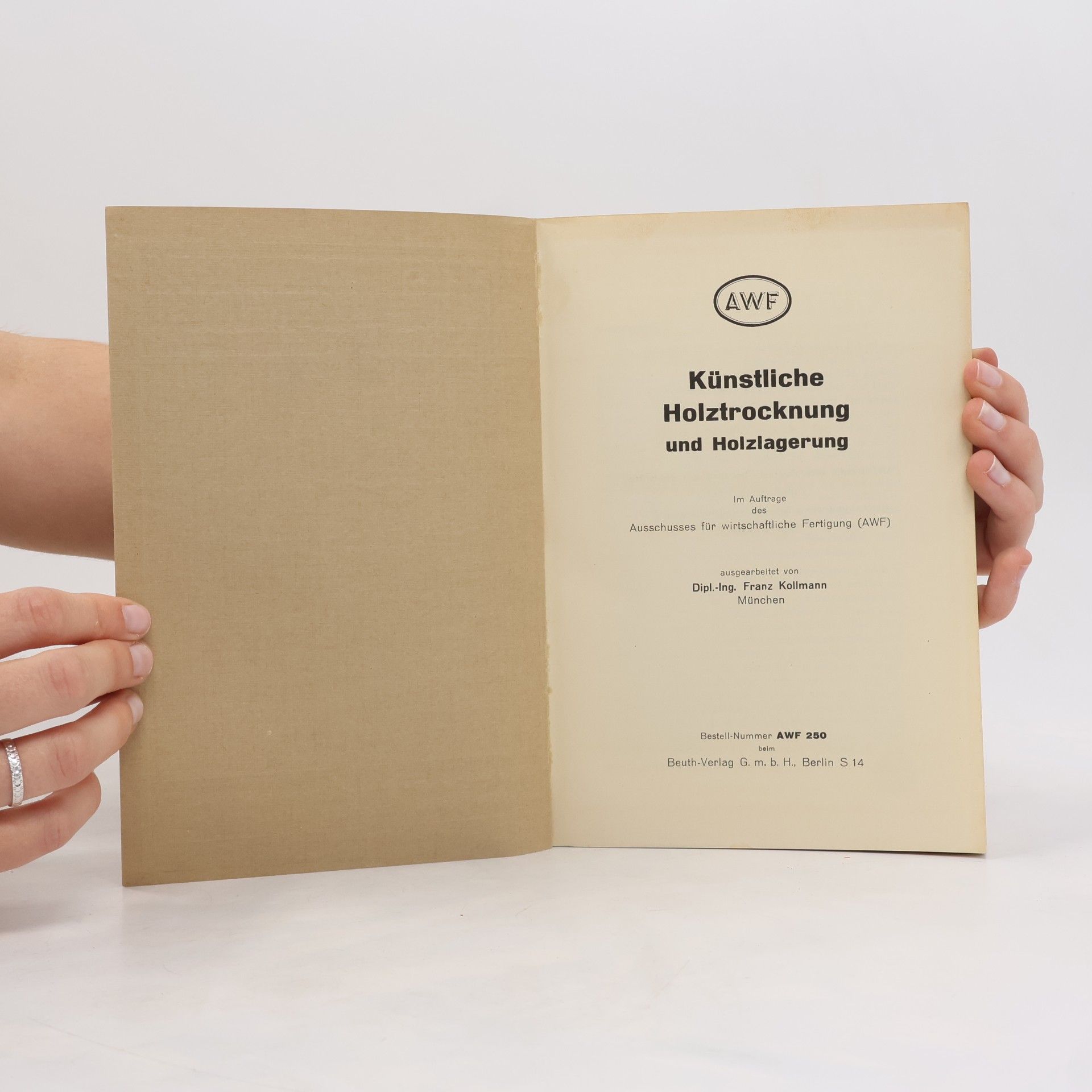 Franz Kollmann Künstliche Holztrocknung und Holzlagerung