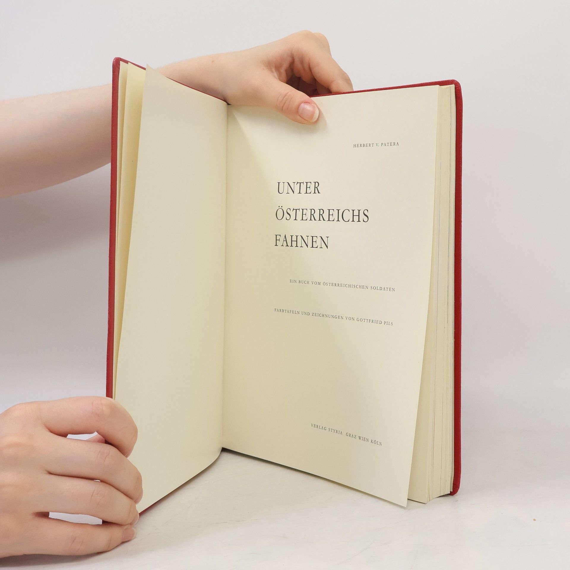 Herbert V. Patera Unter Österreiches Fahnen