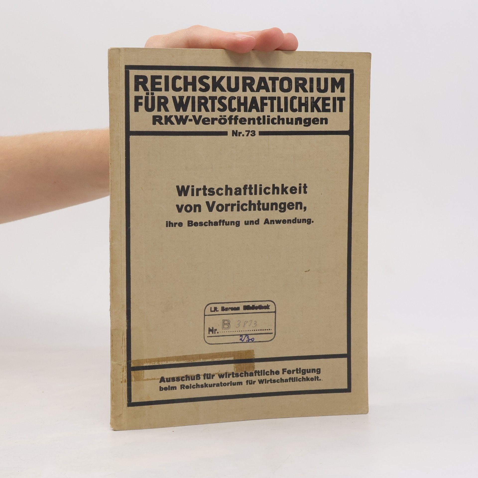 Autorenkollektiv Wirtschaftlichkeit von Vorrichtungen, ihre Beschaffung und Anwendung