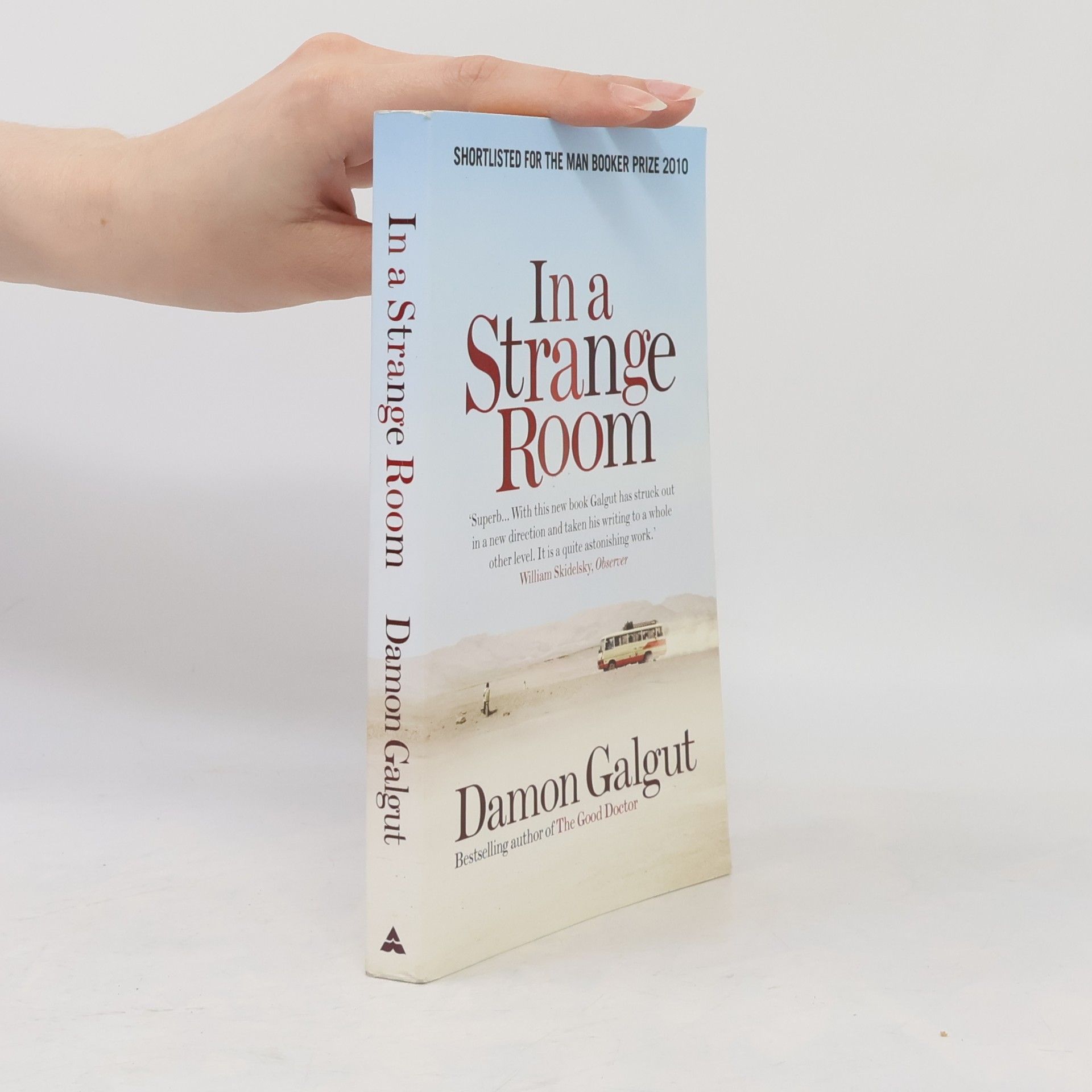 Damon Galgut In a Strange Room. Three Journeys