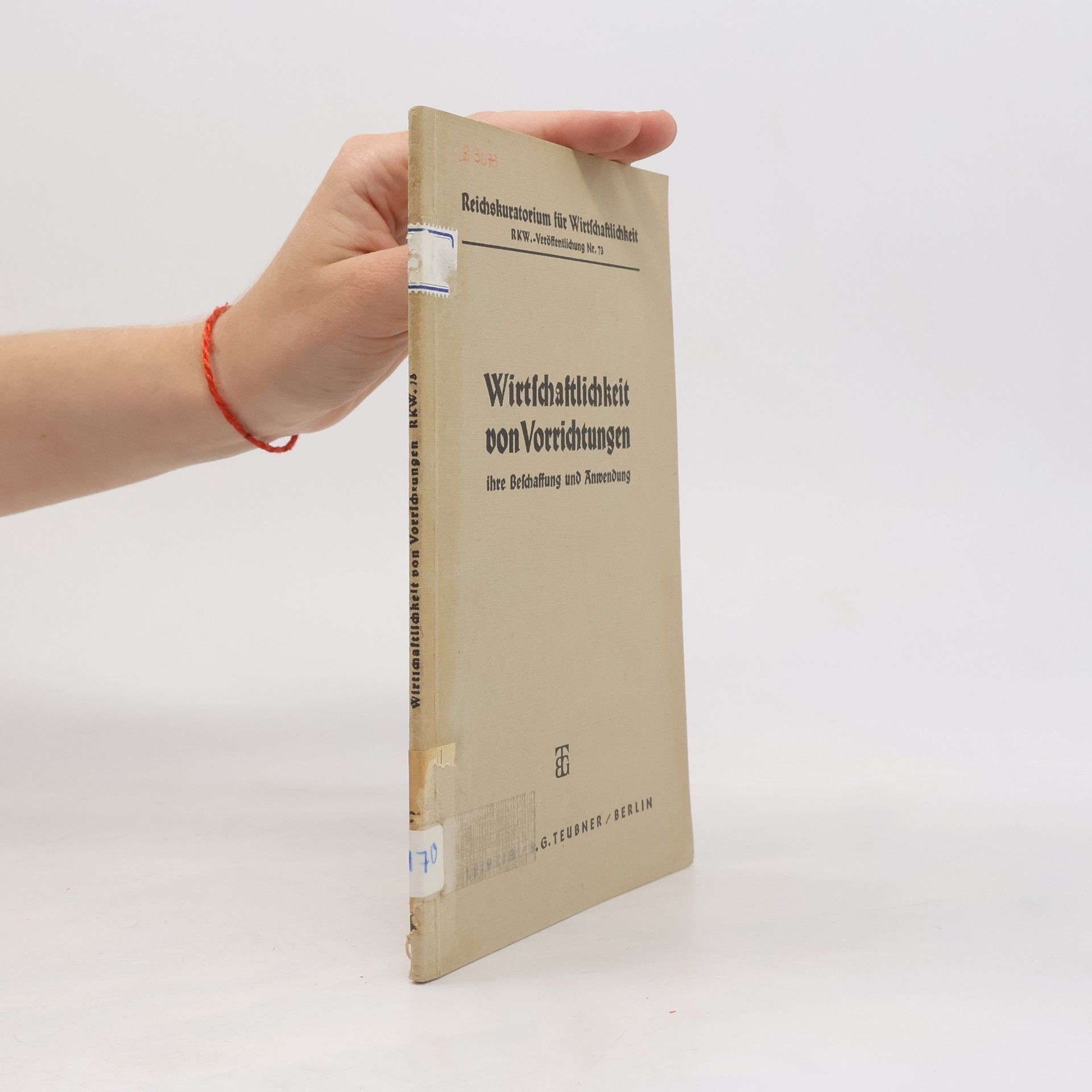 Autorenkollektiv Wirtschaftlichkeit von Vorrichtungen ihre Beschaffung und Anwendung