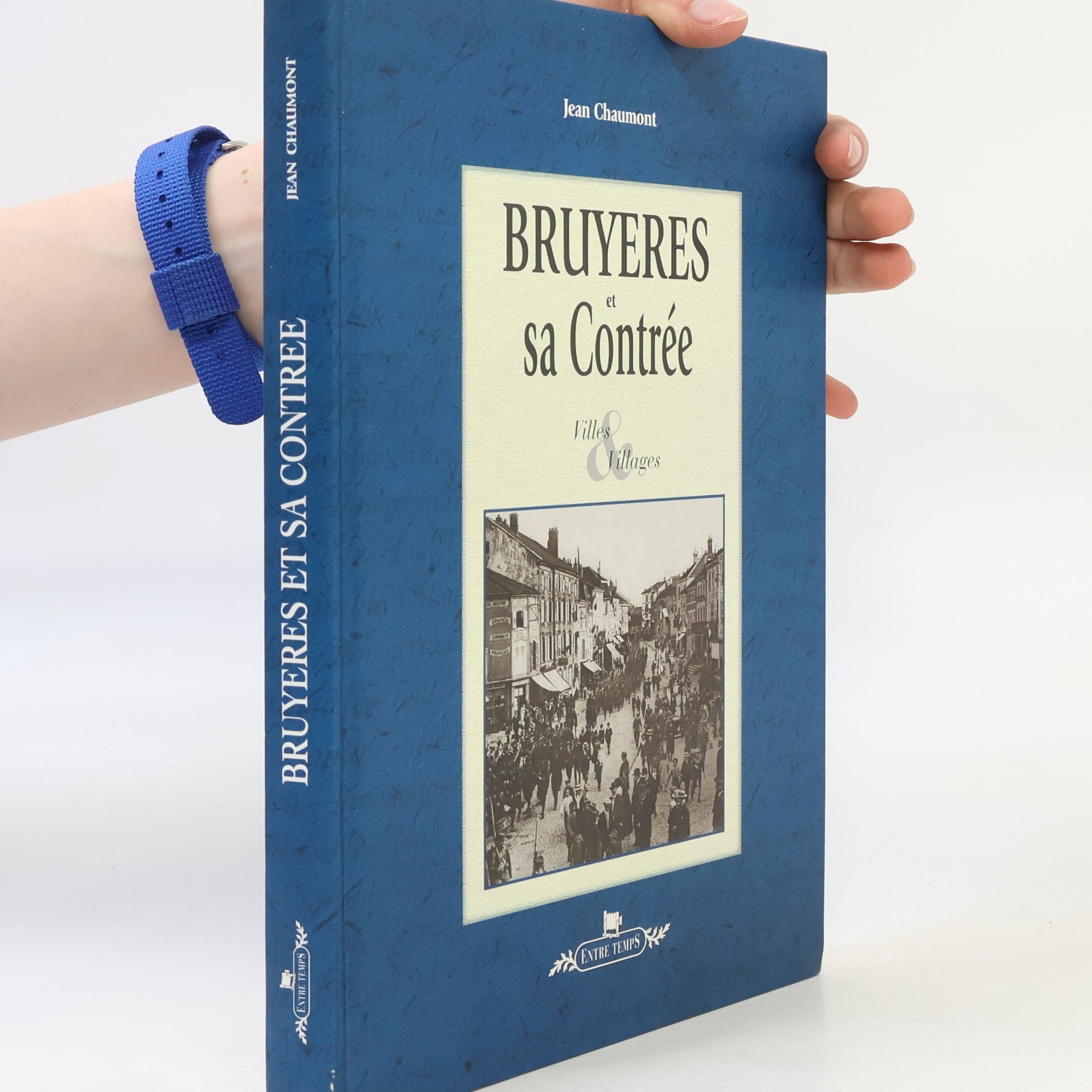 Jean Chaumont Bruyères et sa contrée