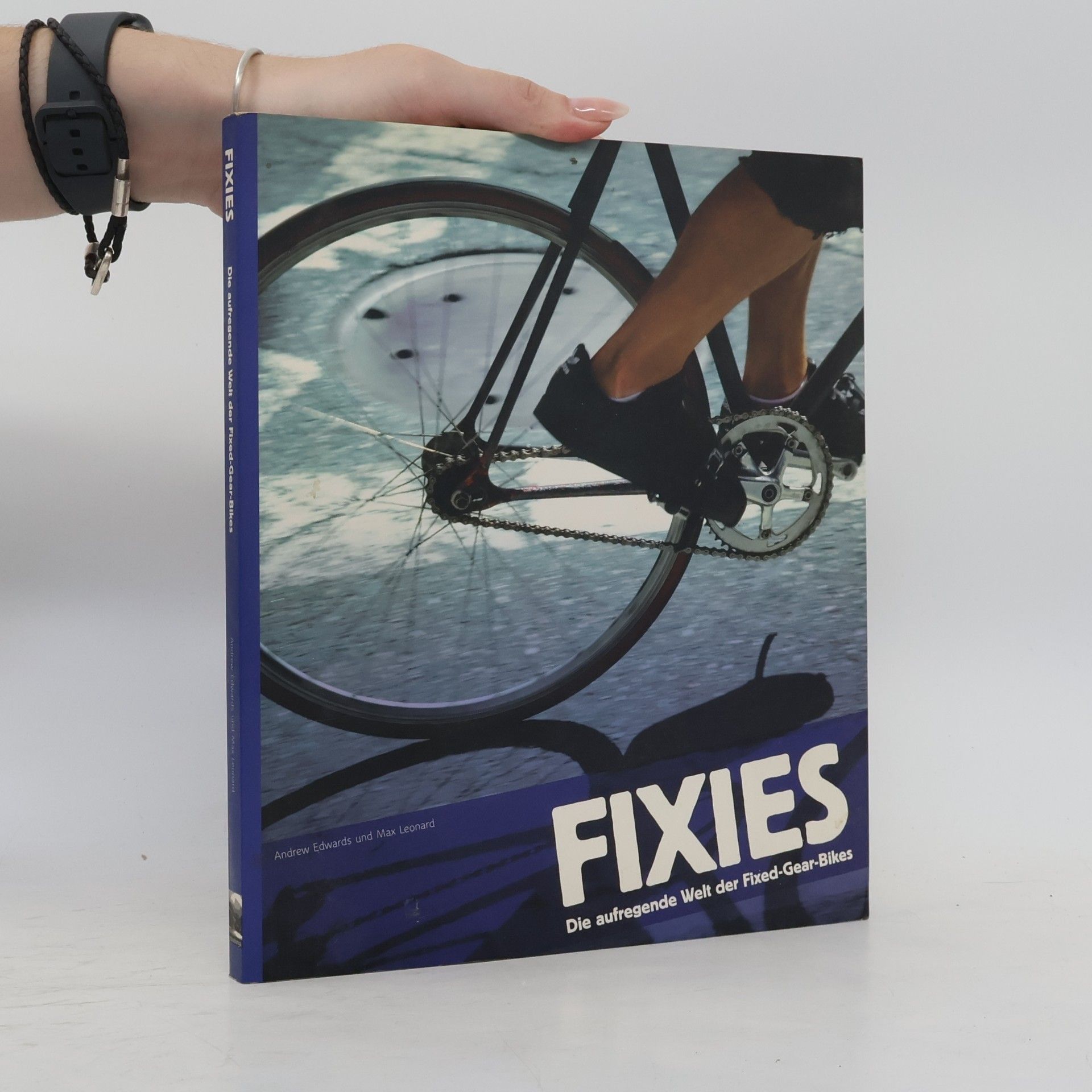 Andrew Edwards Fixies - Die aufregende Welt der Fixed-Gear-Bikes