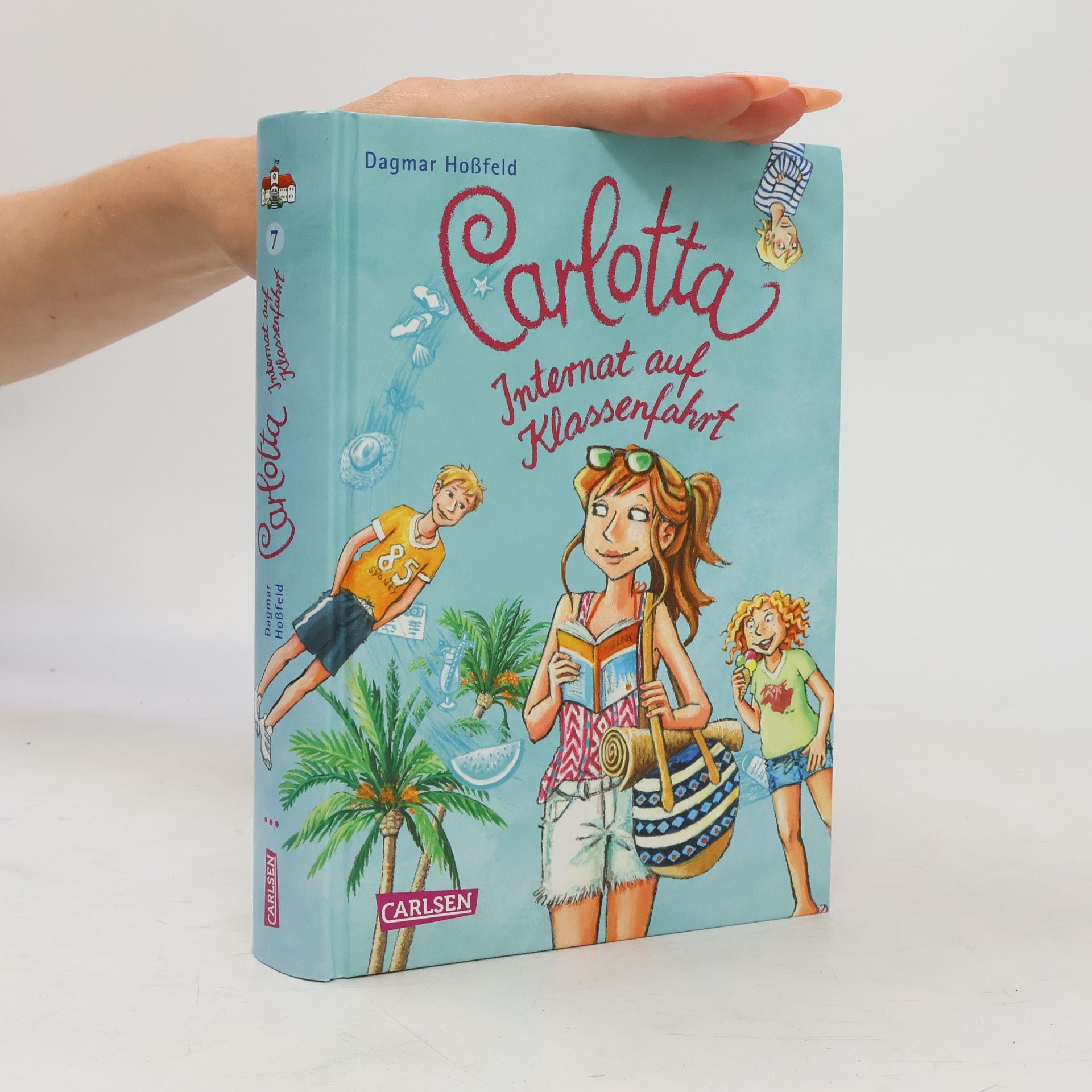 Dagmar Hossfeld Carlotta 7. Internat auf Klassenfahrt