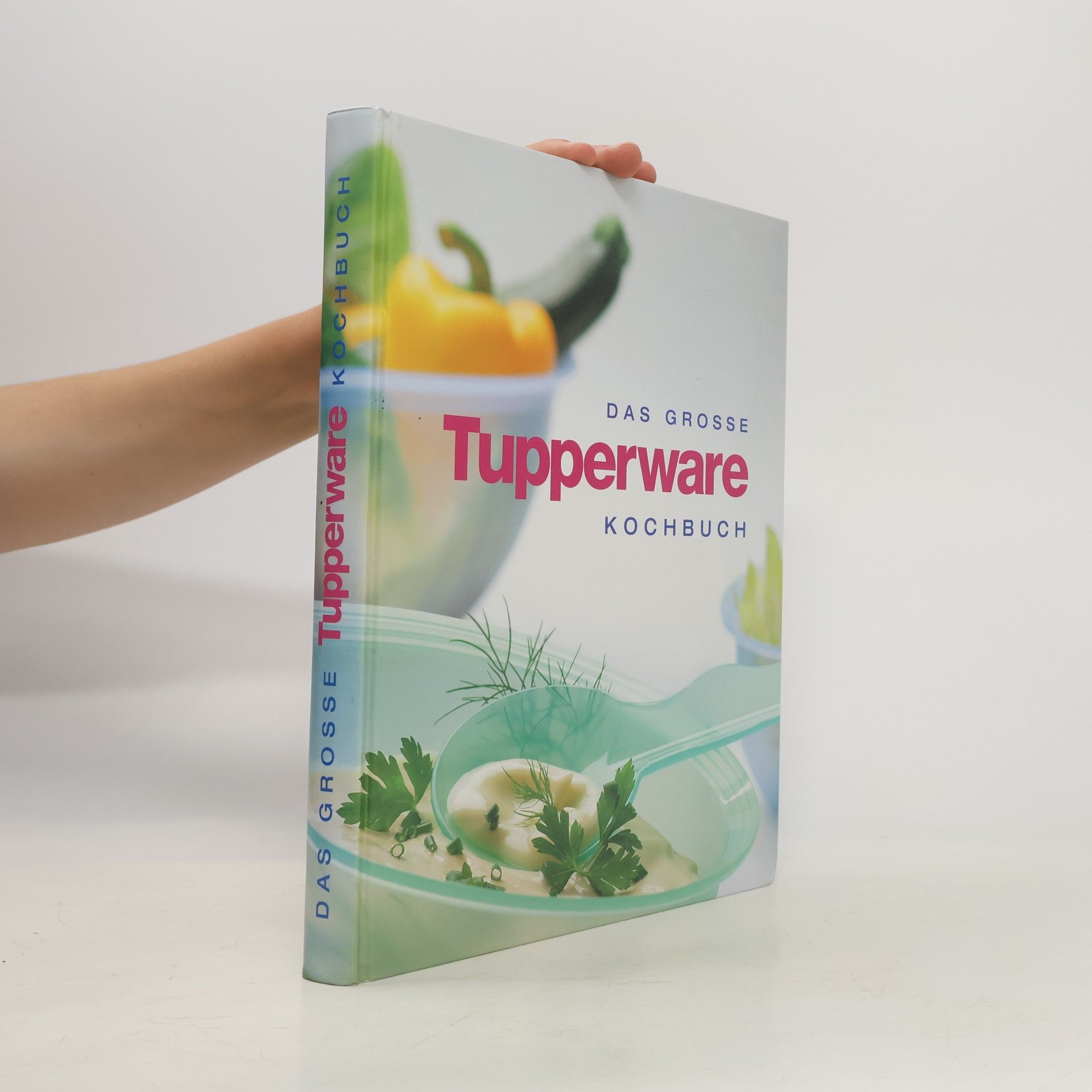 Auteurscollectief Das grosse Tupperware Kochbuch