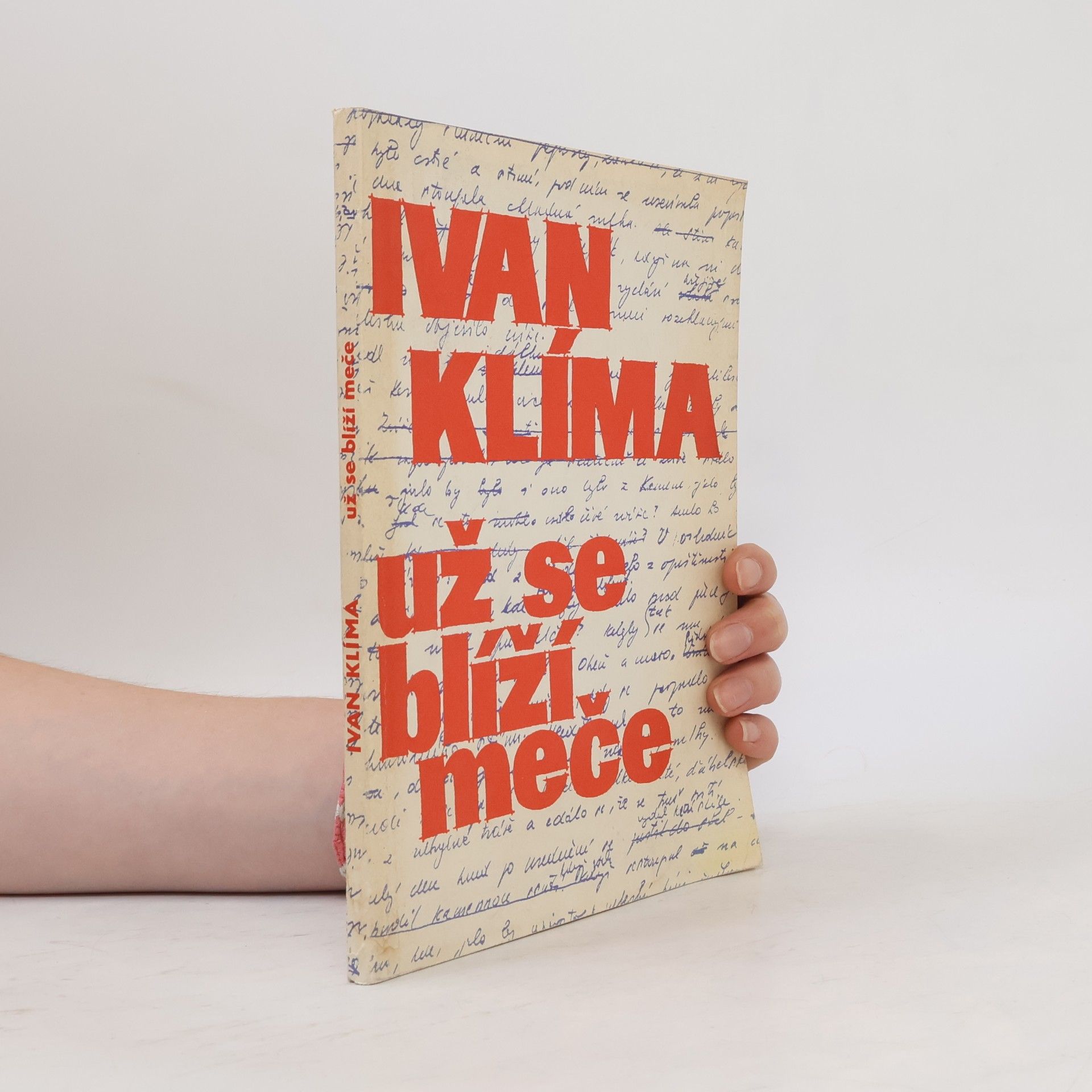 Ivan Klíma Už se blíží meče. Eseje, fejetony, rozhovory