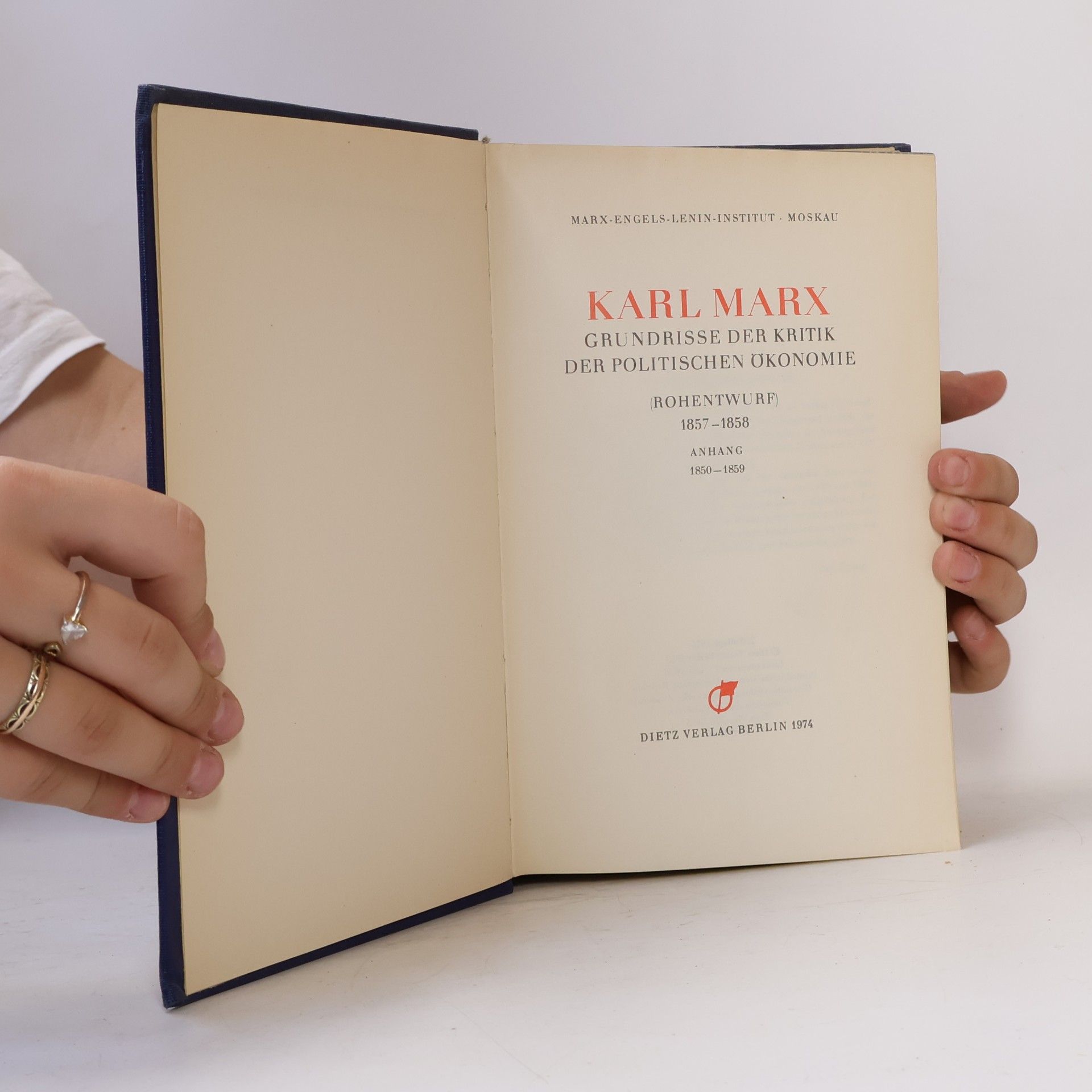 Karl Marx Grundrisse der Kritik der Politischen Ökonomie